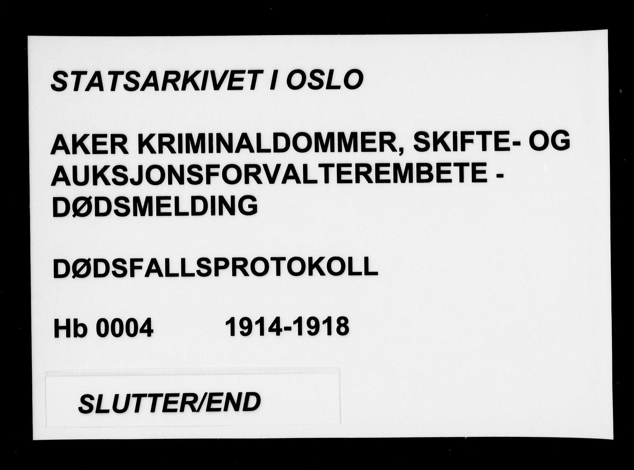 Aker kriminaldommer, skifte- og auksjonsforvalterembete, SAO/A-10452/H/Hb/Hba/Hbaa/L0004: Dødsfallsprotokoll, 1914-1918