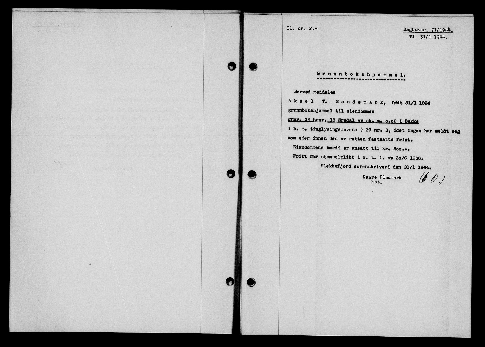 Flekkefjord sorenskriveri, SAK/1221-0001/G/Gb/Gba/L0059: Mortgage book no. A-7, 1944-1945, Diary no: : 71/1944