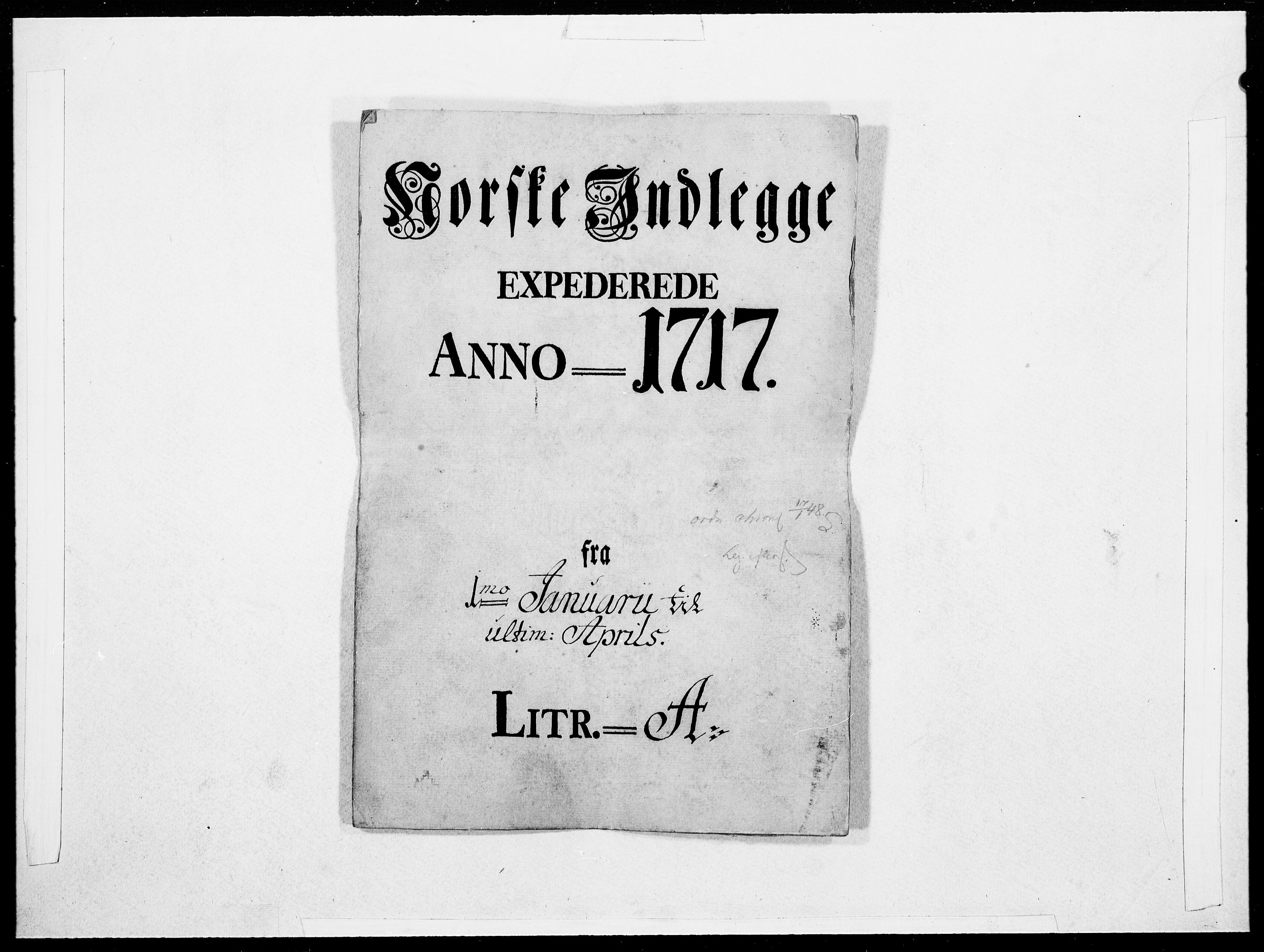 Danske Kanselli 1572-1799, AV/RA-EA-3023/F/Fc/Fcc/Fcca/L0080: Norske innlegg 1572-1799, 1717, p. 1