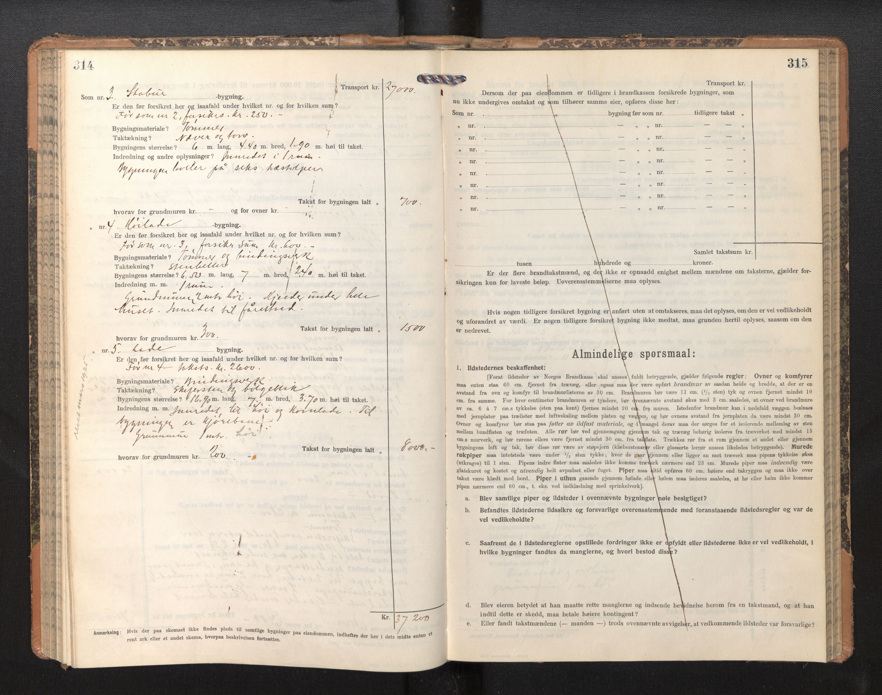 Lensmannen i Sogndal, AV/SAB-A-29901/0012/L0011: Branntakstprotokoll, skjematakst, 1914-1922, p. 314-315