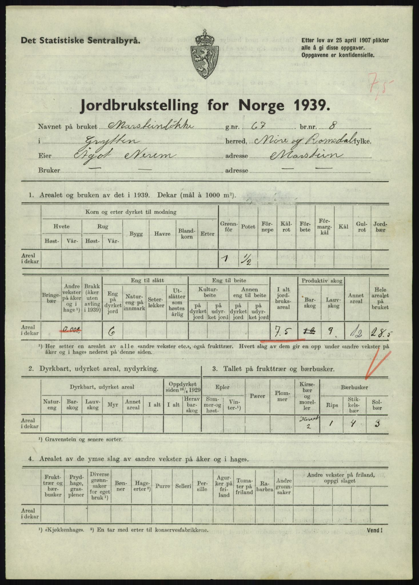 Statistisk sentralbyrå, Næringsøkonomiske emner, Jordbruk, skogbruk, jakt, fiske og fangst, AV/RA-S-2234/G/Gb/L0251: Møre og Romsdal: Voll, Eid, Grytten og Hen, 1939, p. 581