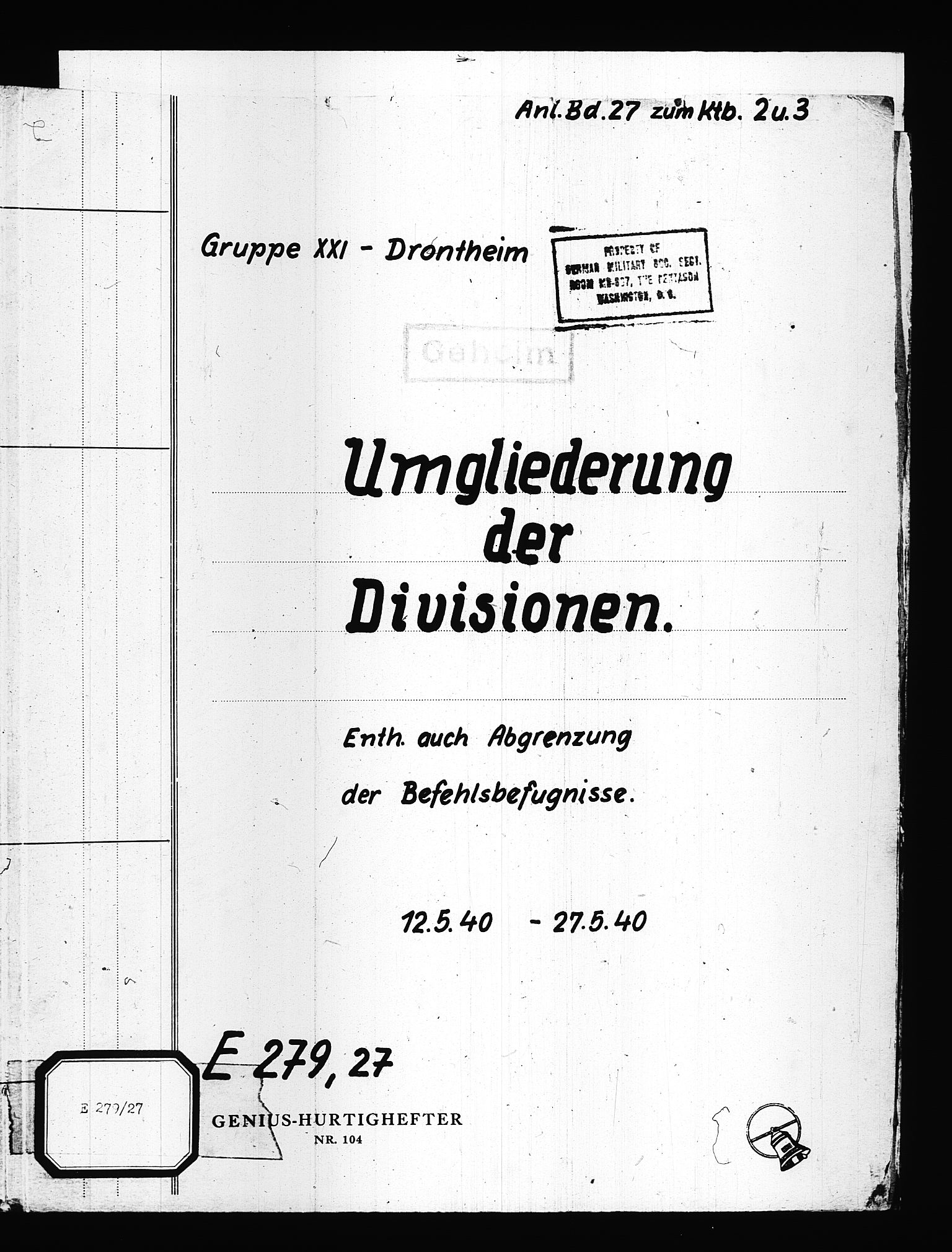 Documents Section, RA/RAFA-2200/V/L0084: Amerikansk mikrofilm "Captured German Documents".
Box No. 723.  FKA jnr. 615/1954., 1940, p. 1