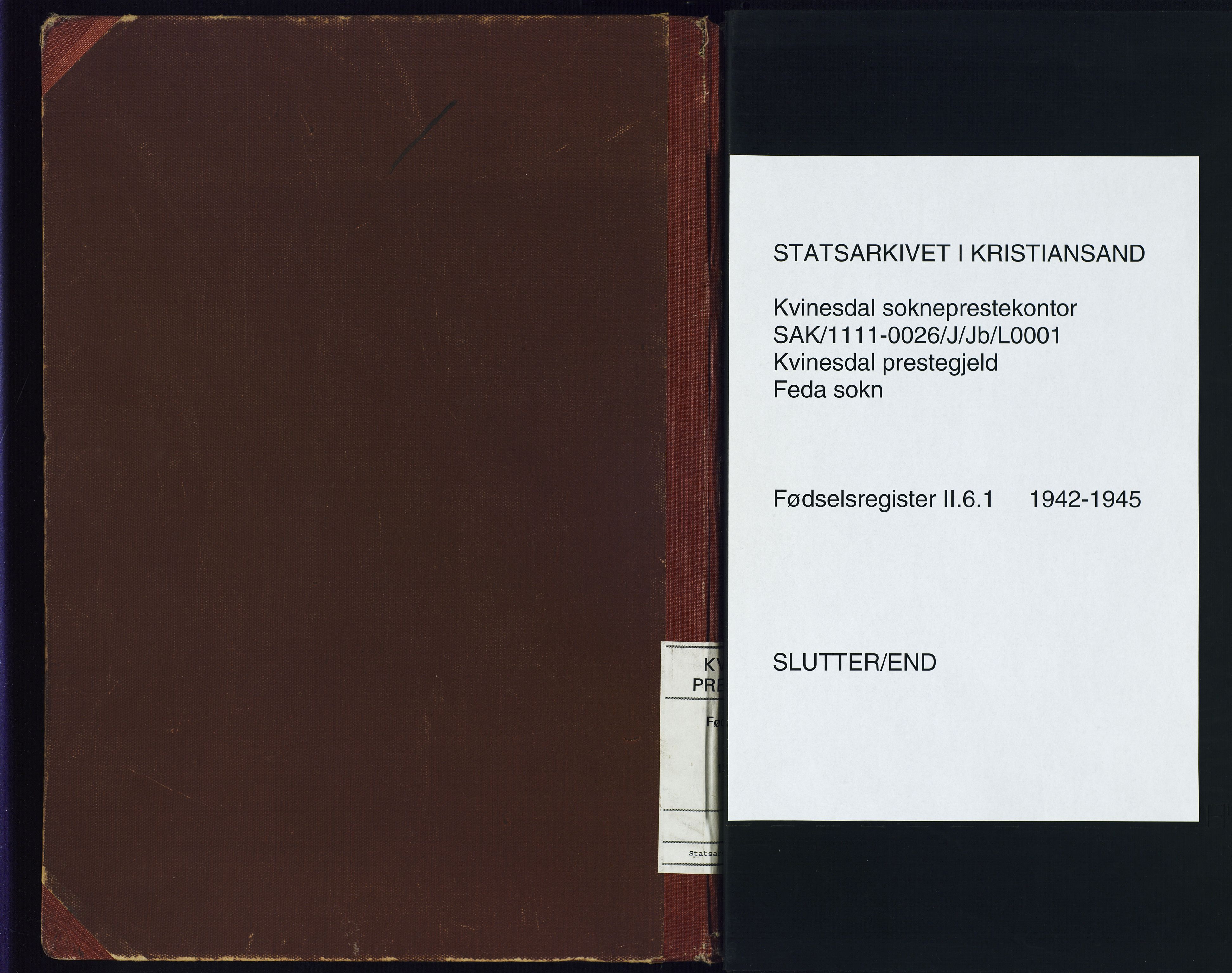 Kvinesdal sokneprestkontor, SAK/1111-0026/J/Jb/L0001: Birth register no. II.6.1, 1942-1945