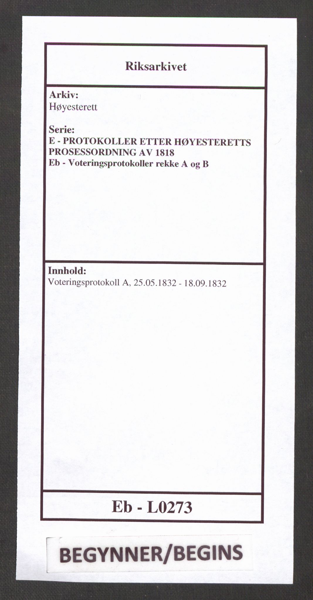 Høyesterett, AV/RA-S-1002/E/Eb/Ebb/L0020/0002: Voteringsprotokoller / Voteringsprotokoll, 1832