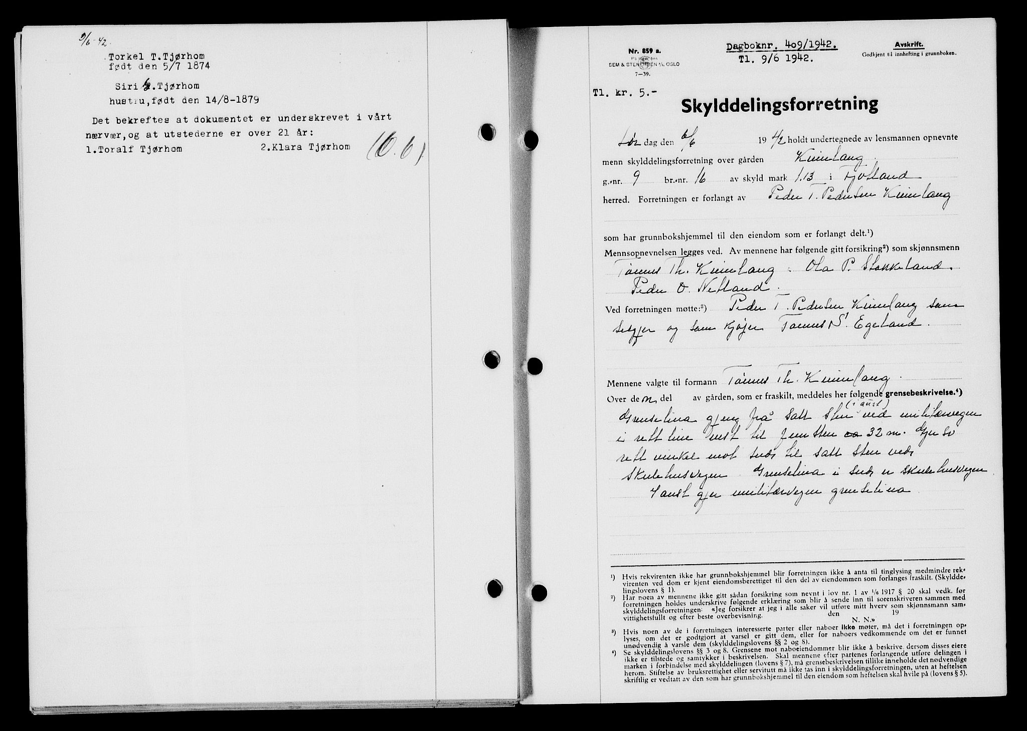 Flekkefjord sorenskriveri, AV/SAK-1221-0001/G/Gb/Gba/L0057: Mortgage book no. A-5, 1941-1942, Diary no: : 409/1942