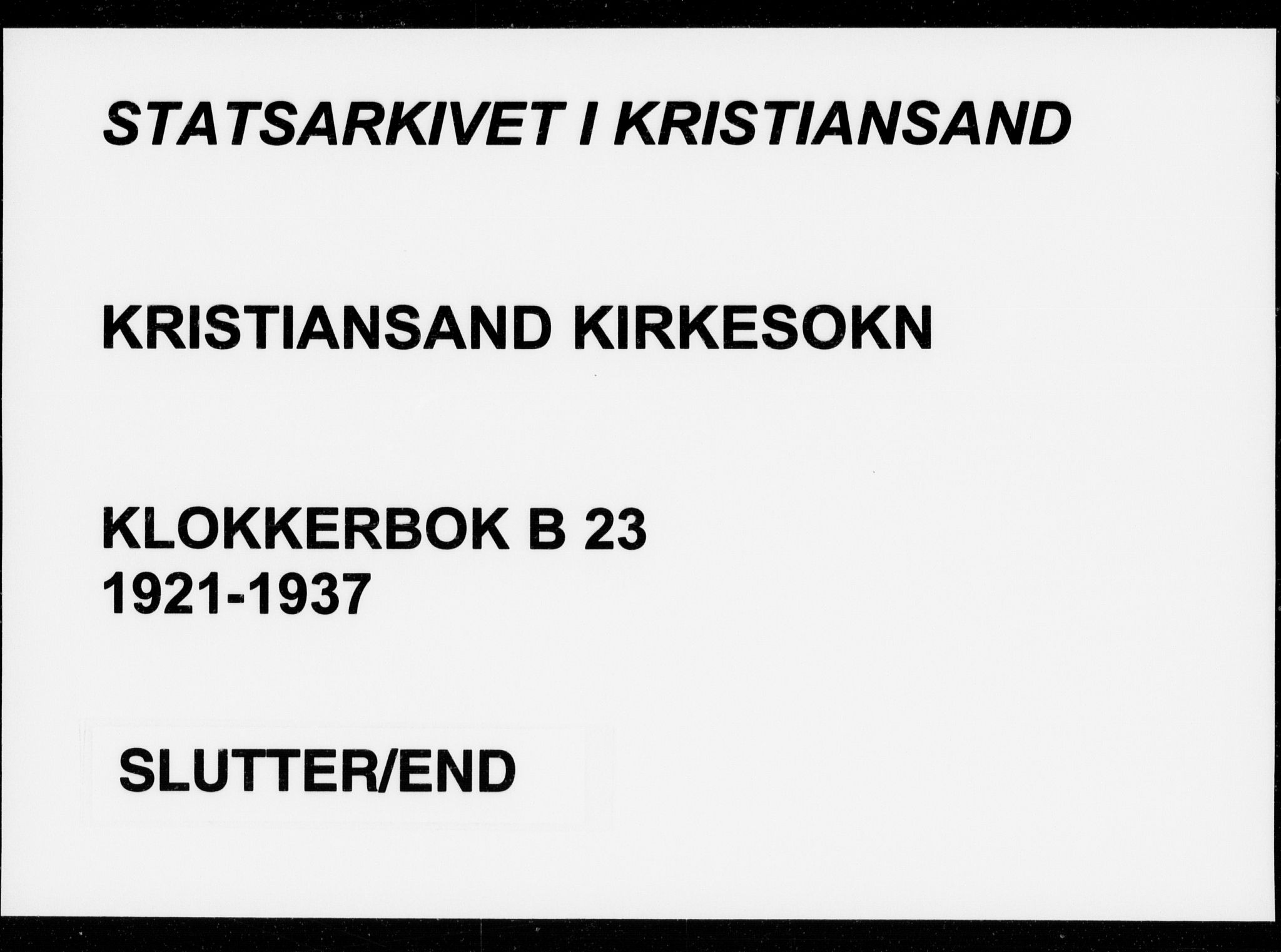 Kristiansand domprosti, AV/SAK-1112-0006/F/Fb/L0023: Parish register (copy) no. B 23, 1921-1937