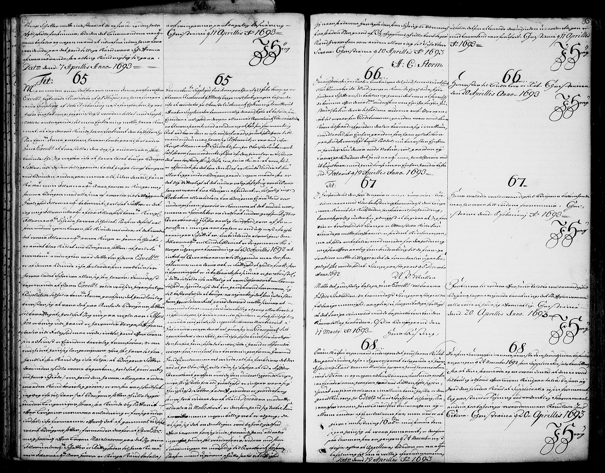 Stattholderembetet 1572-1771, RA/EA-2870/Ad/L0005: Supplikasjons- og resolusjonsprotokoll, 1692-1699, p. 84b-85a