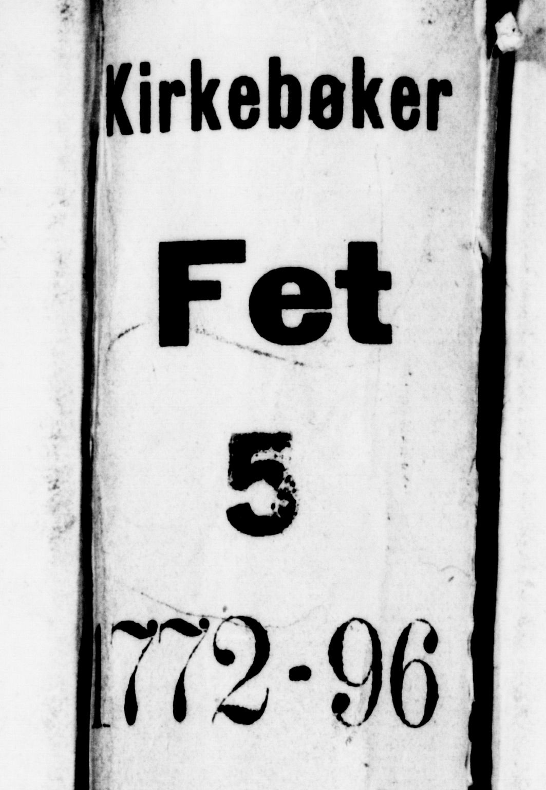 Fet prestekontor Kirkebøker, AV/SAO-A-10370a/F/Fa/L0005: Parish register (official) no. I 5, 1772-1796