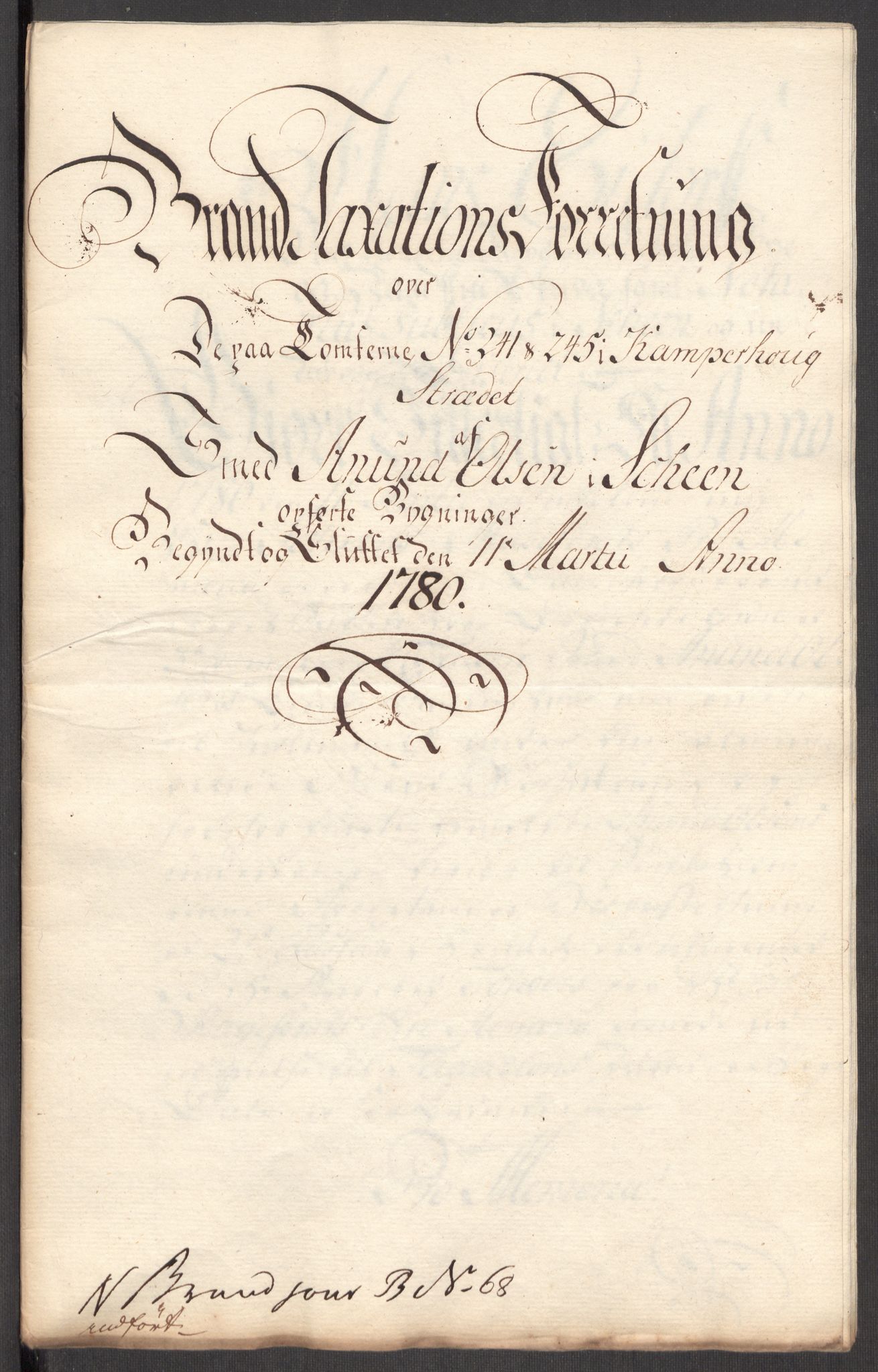 Kommersekollegiet, Brannforsikringskontoret 1767-1814, AV/RA-EA-5458/F/Fa/L0044b/0004: Skien / Branntakstprotokoll over "De paa Tomterne No 241 & 245 i Kampenhoug Strædet af Smed Anund Olsen i Scheen opførte Bygninger", 1780