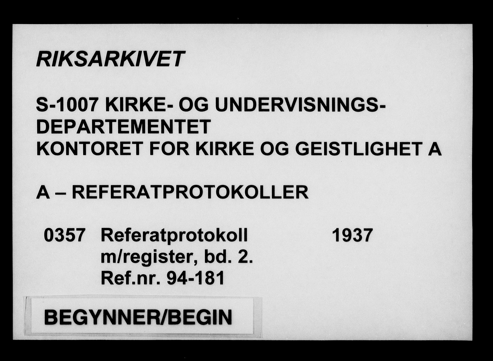 Kirke- og undervisningsdepartementet, Kontoret  for kirke og geistlighet A, AV/RA-S-1007/A/Aa/L0357: Referatprotokoll m/register, bd. 2. Ref.nr. 94-181, 1937