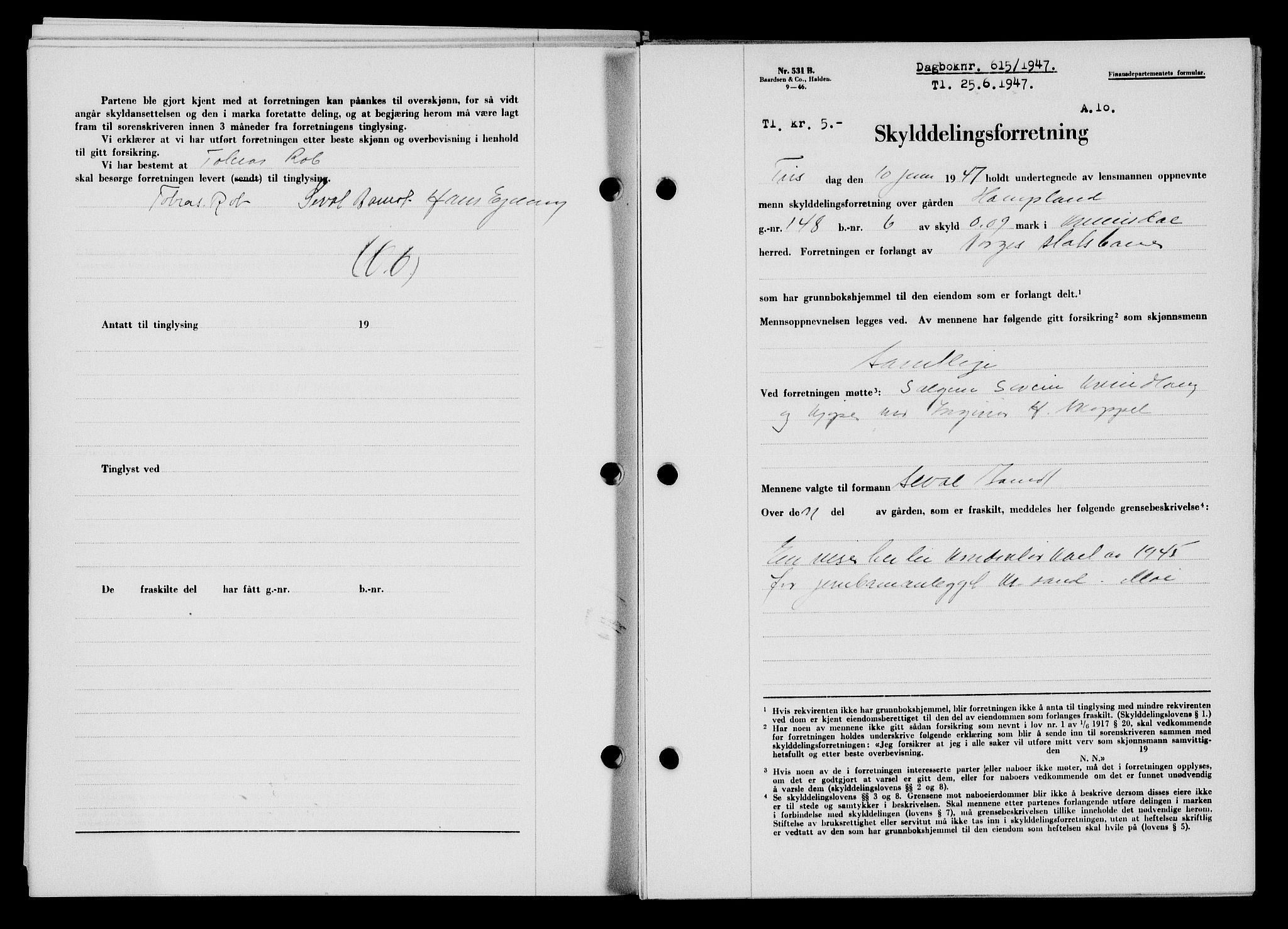 Flekkefjord sorenskriveri, SAK/1221-0001/G/Gb/Gba/L0062: Mortgage book no. A-10, 1947-1947, Diary no: : 615/1947