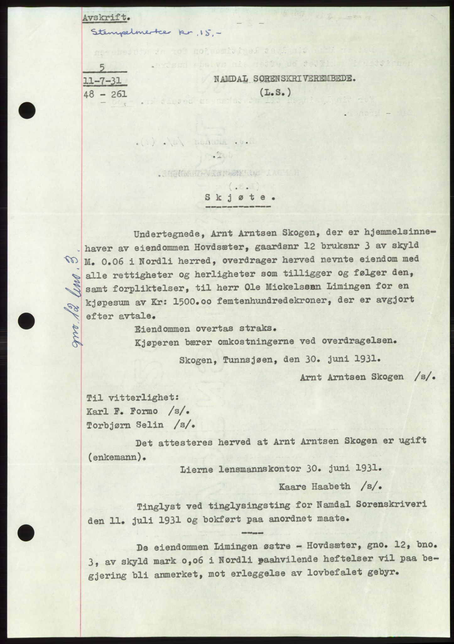 Namdal sorenskriveri, AV/SAT-A-4133/1/2/2C: Mortgage book no. -, 1931-1934, Deed date: 11.07.1931
