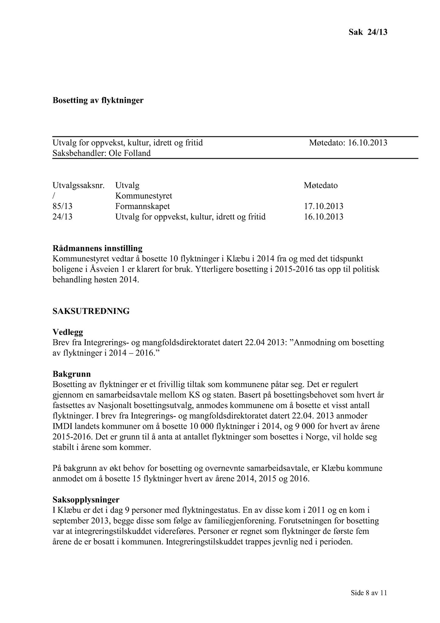 Klæbu Kommune, TRKO/KK/04-UO/L004: Utvalg for oppvekst - Møtedokumenter, 2013, p. 204