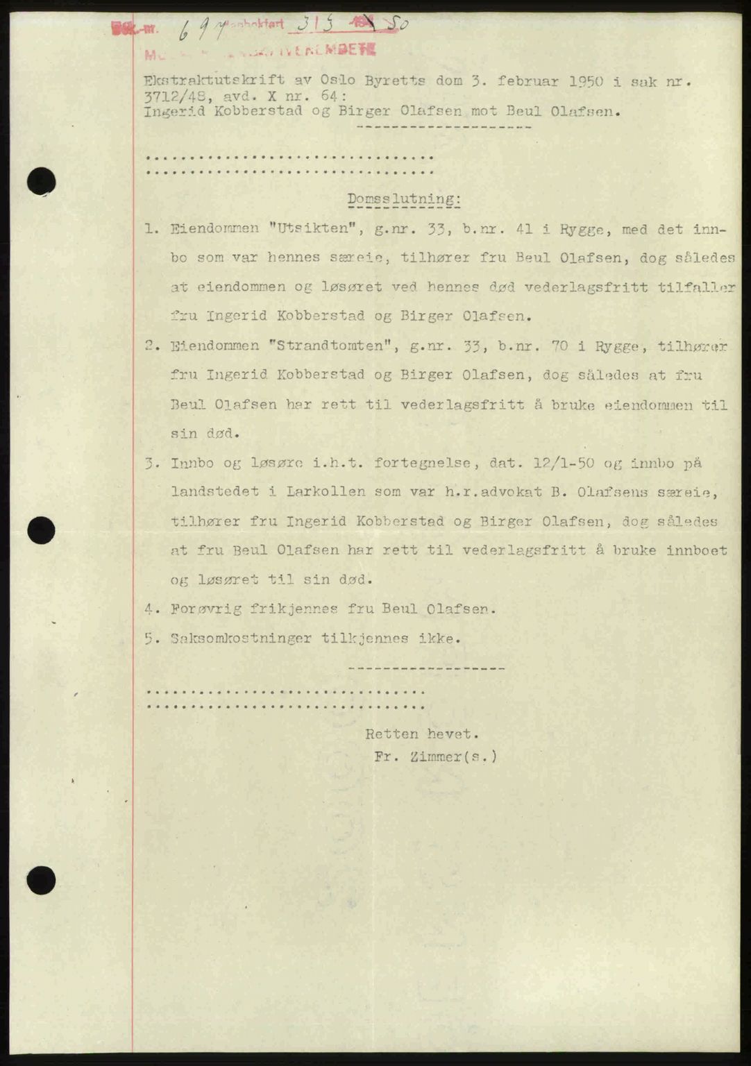 Moss sorenskriveri, SAO/A-10168: Mortgage book no. A25, 1950-1950, Diary no: : 697/1950