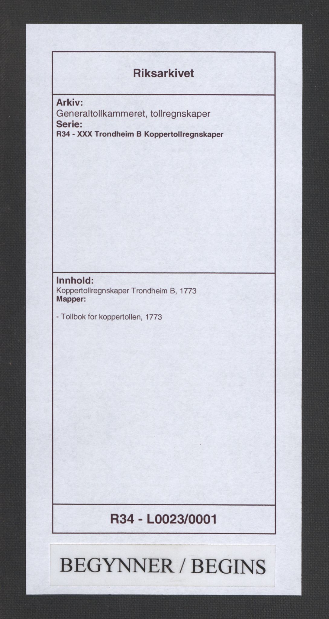 Generaltollkammeret, tollregnskaper, RA/EA-5490/R34/L0023/0001: Koppertollregnskaper Trondheim B / Tollbok for koppertollen, 1773