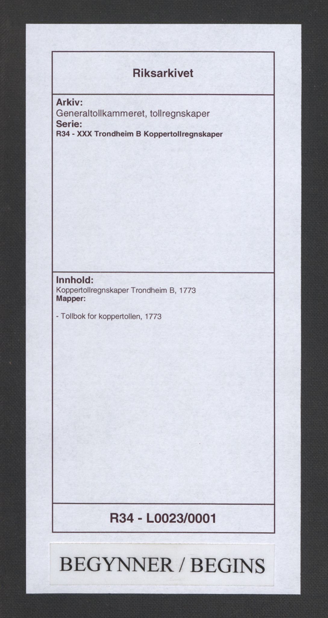 Generaltollkammeret, tollregnskaper, AV/RA-EA-5490/R34/L0023/0001: Koppertollregnskaper Trondheim B / Tollbok for koppertollen, 1773