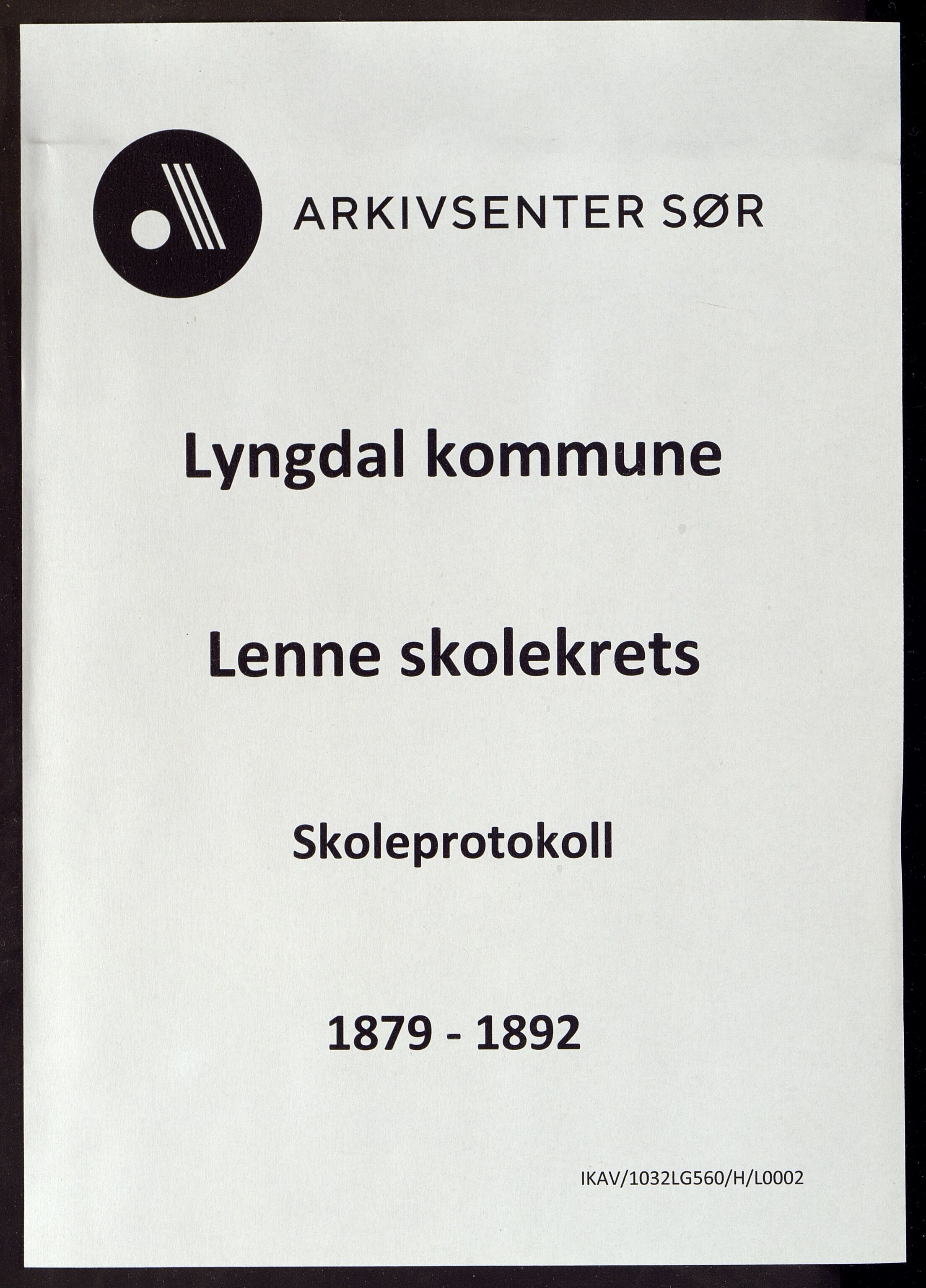 Lyngdal kommune - Lenne Skolekrets, ARKSOR/1032LG560/H/L0002: Skoleprotokoll, 1879-1892