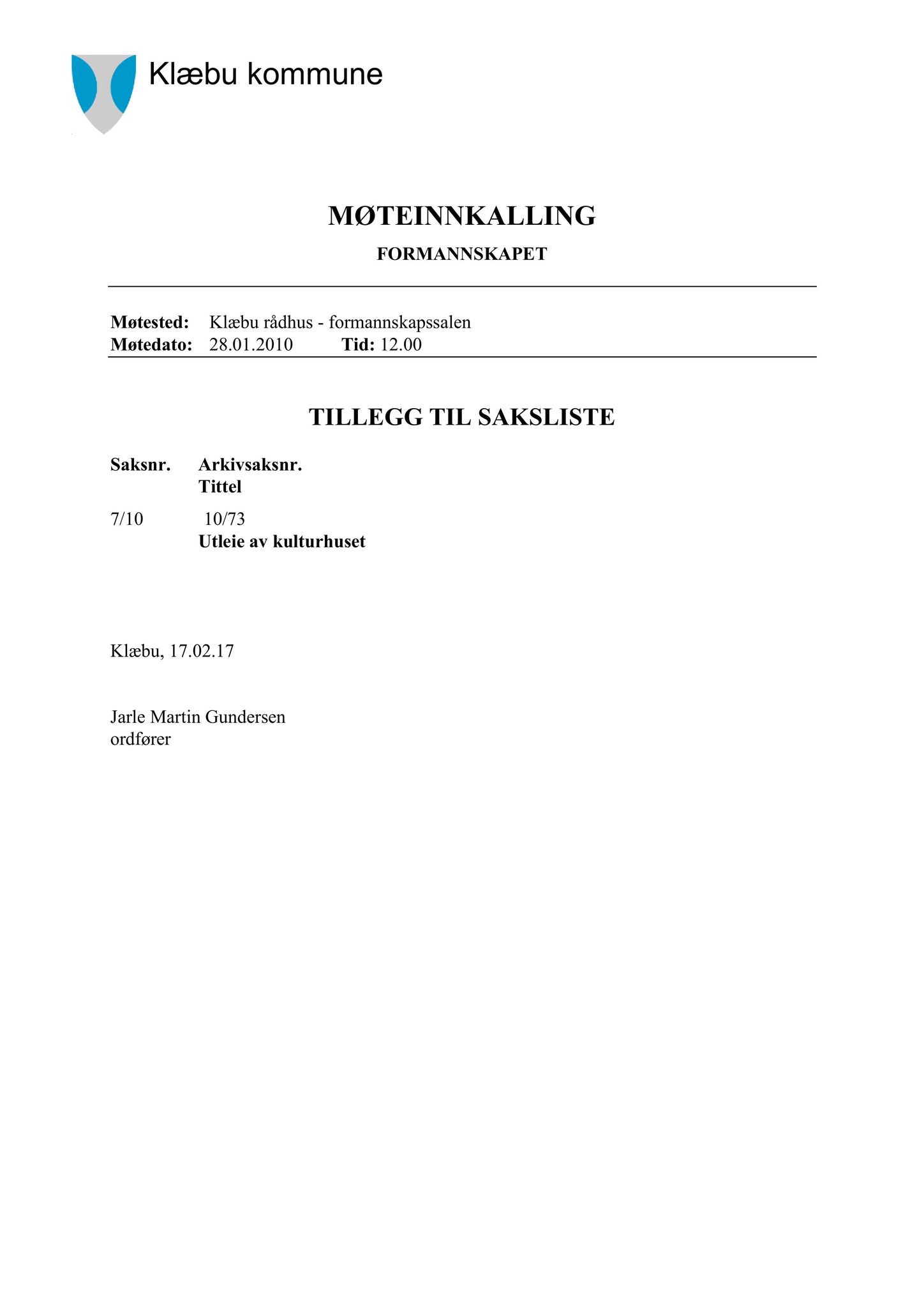 Klæbu Kommune, TRKO/KK/02-FS/L003: Formannsskapet - Møtedokumenter, 2010, p. 160