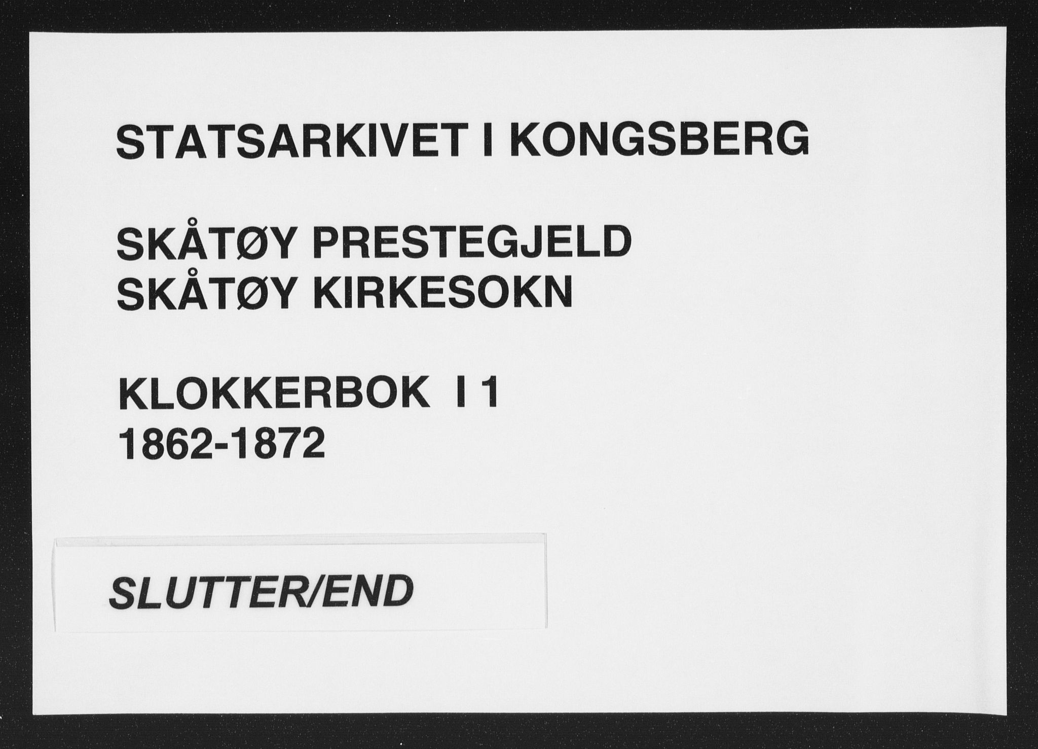 Skåtøy kirkebøker, AV/SAKO-A-304/G/Ga/L0001: Parish register (copy) no. I 1, 1862-1872