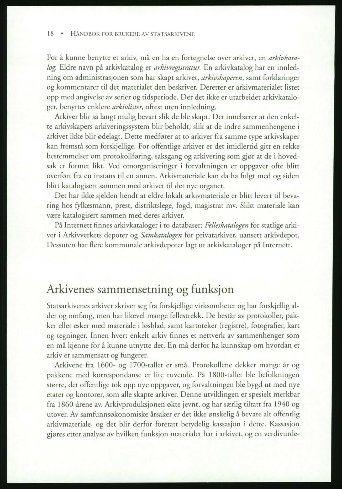 Publikasjoner utgitt av Arkivverket, PUBL/PUBL-001/B/0019: Liv Mykland: Håndbok for brukere av statsarkivene (2005), 2005, p. 18