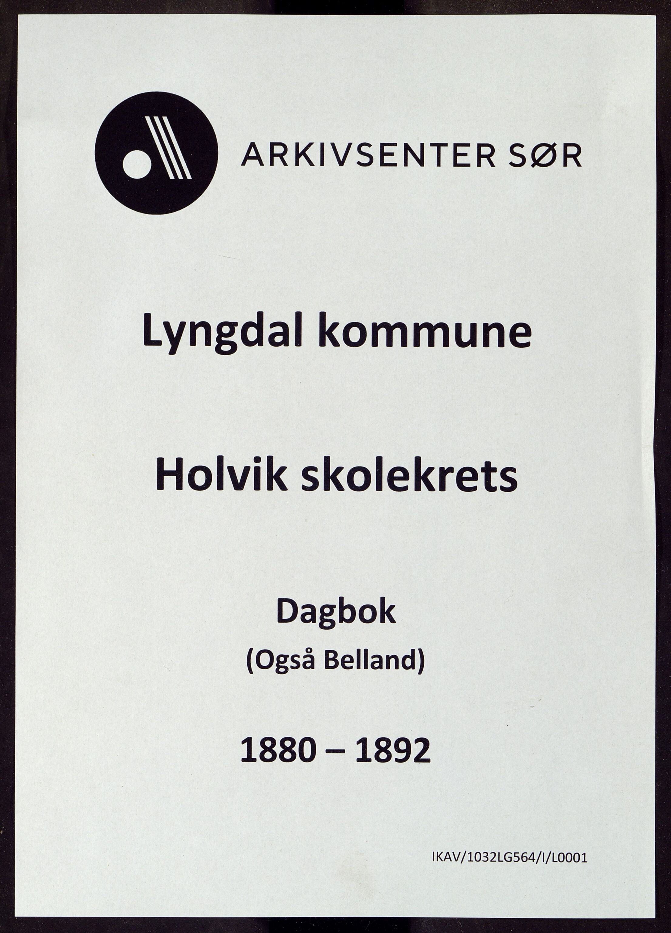 Lyngdal kommune - Holvik Skolekrets, ARKSOR/1032LG564/I/L0001: Dagbok (d), 1880-1892