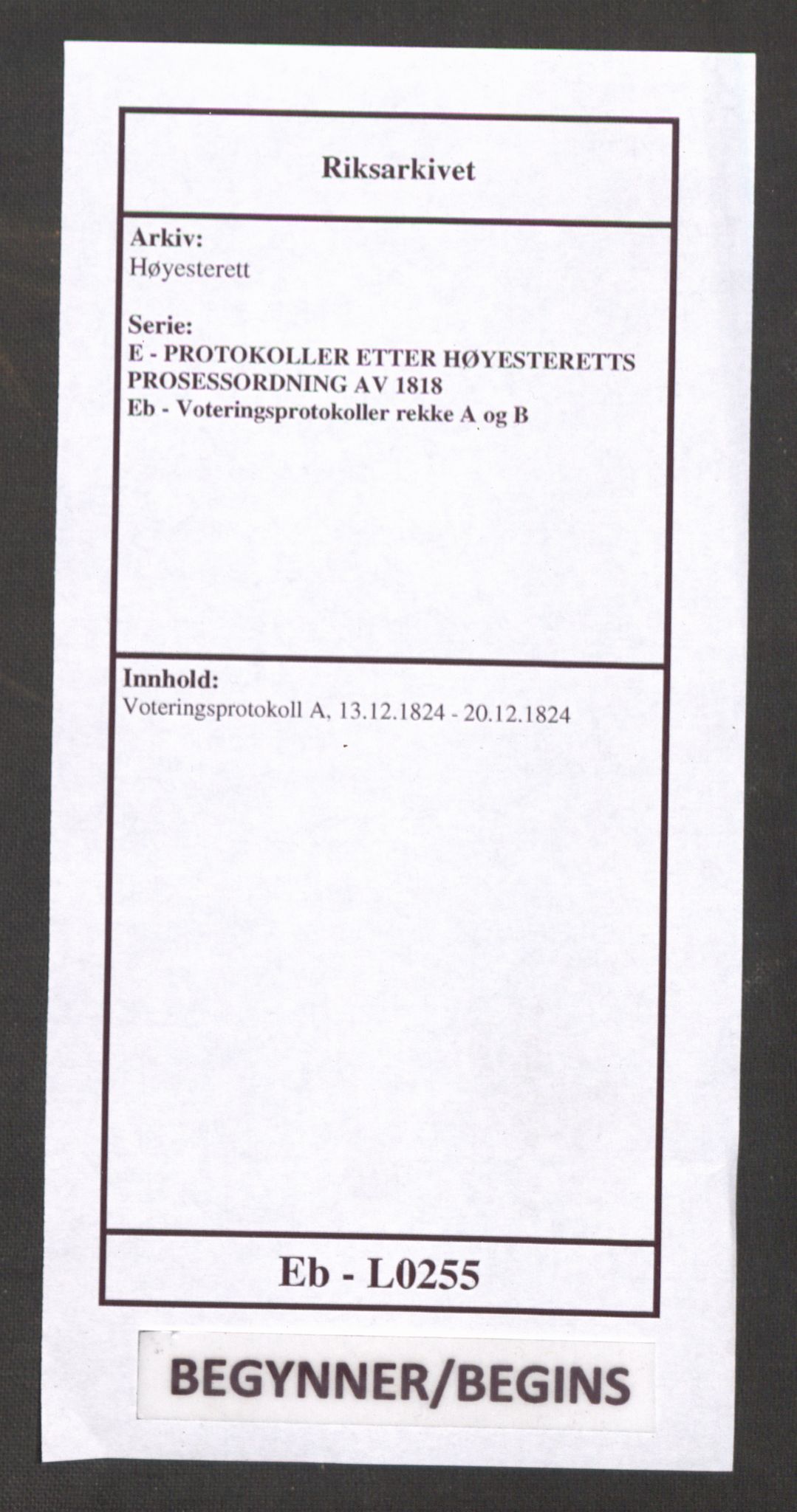 Høyesterett, AV/RA-S-1002/E/Eb/Ebb/L0012/0001: Voteringsprotokoller / Voteringsprotokoll, 1824