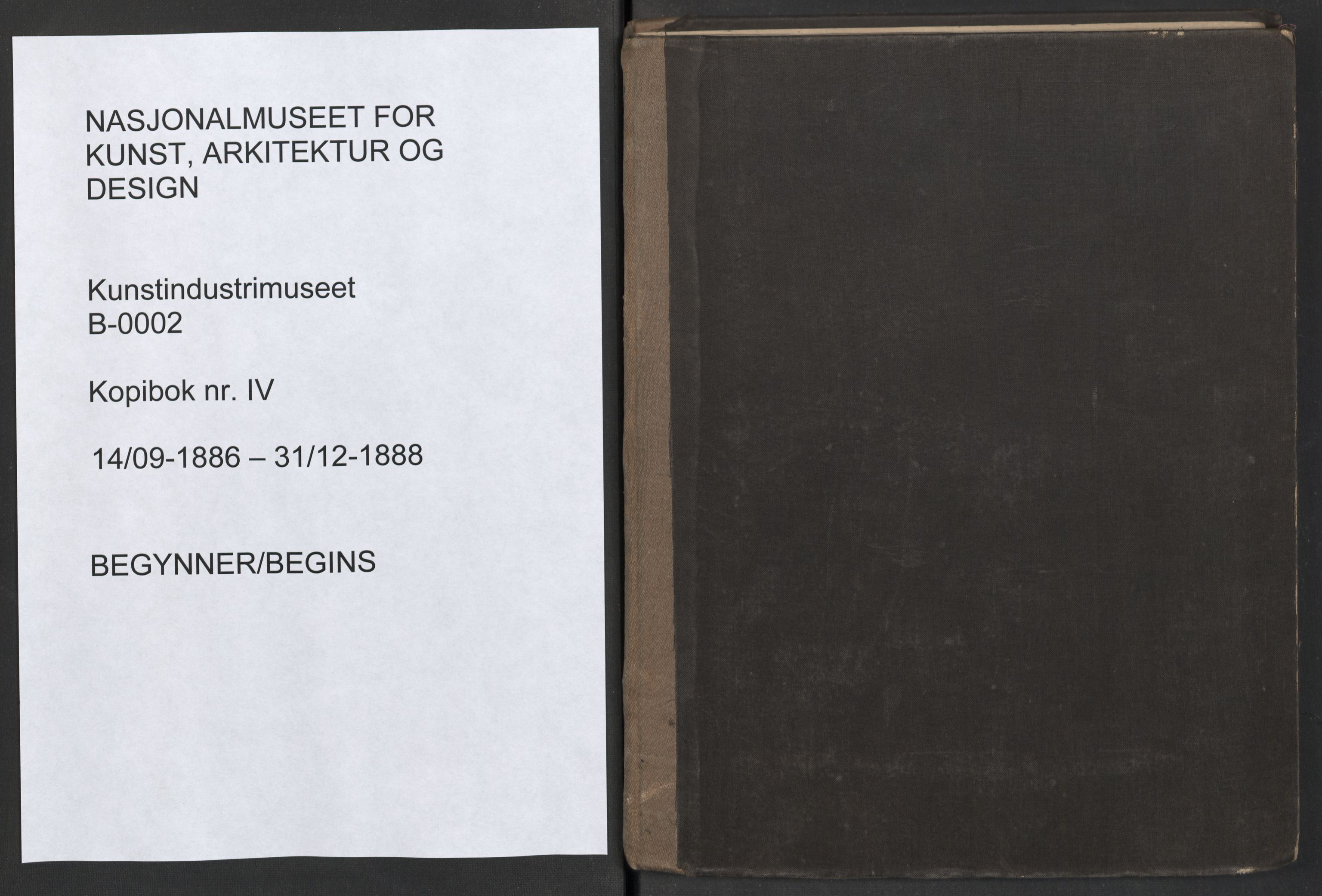 Kunstindustrimuseet i Oslo, NMFK/KIM-1001/B/L0002/0002: Kopibok  / Kopibok IV, 1886