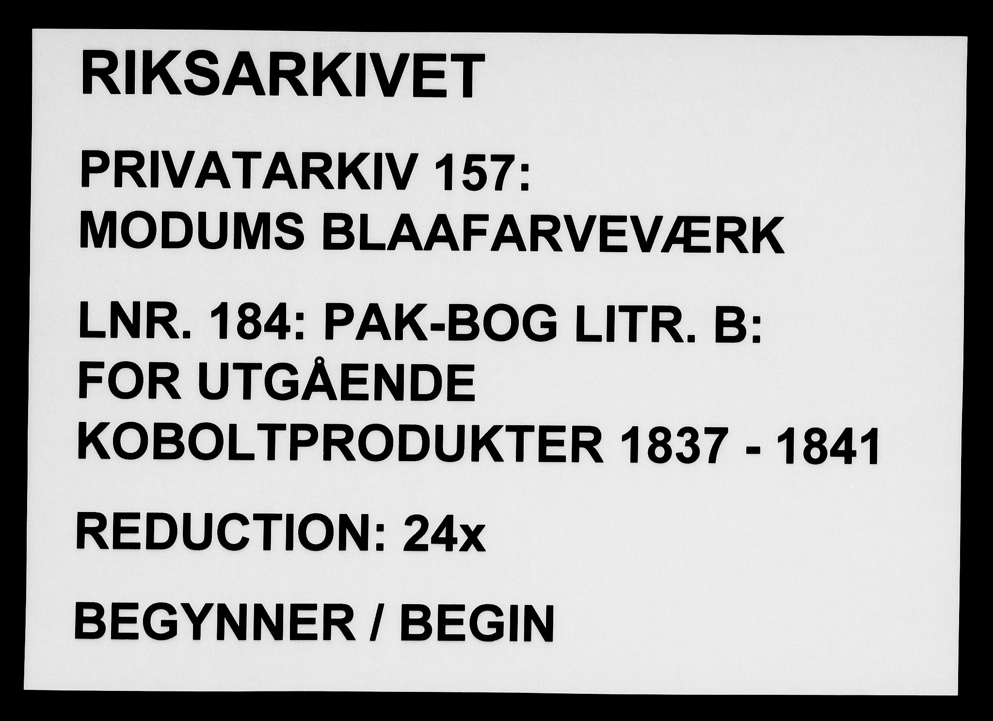 Modums Blaafarveværk, RA/PA-0157/G/Gd/Gda/L0184/0001: -- / Pak-Bog Litr. B. For utgående koboltprodukter, 1837-1841, p. 1
