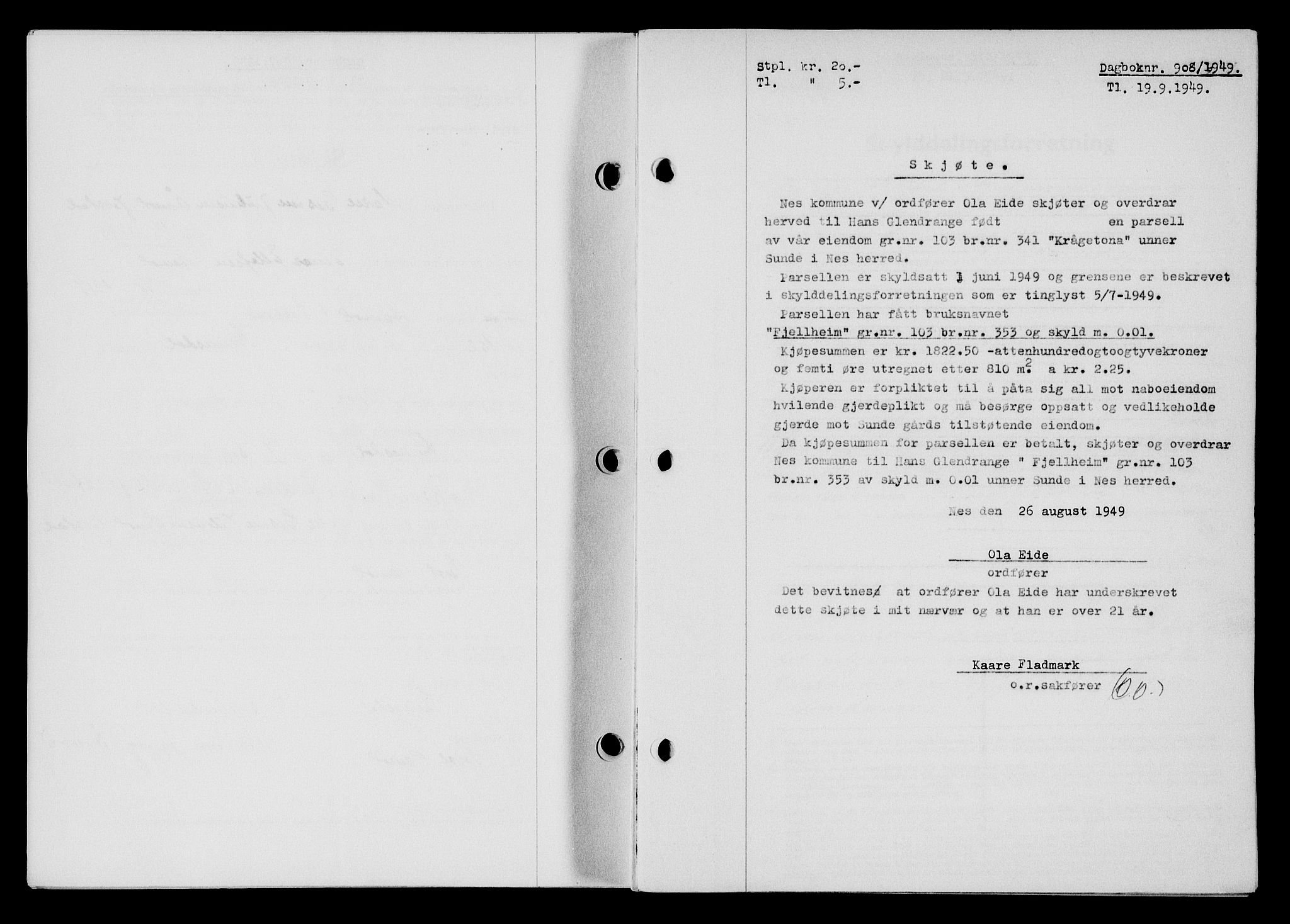 Flekkefjord sorenskriveri, SAK/1221-0001/G/Gb/Gba/L0065: Mortgage book no. A-13, 1949-1949, Diary no: : 908/1949