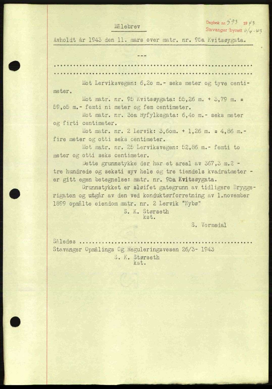 Stavanger byrett, SAST/A-100455/002/G/Gb/L0017: Mortgage book no. A7, 1941-1943, Diary no: : 593/1943