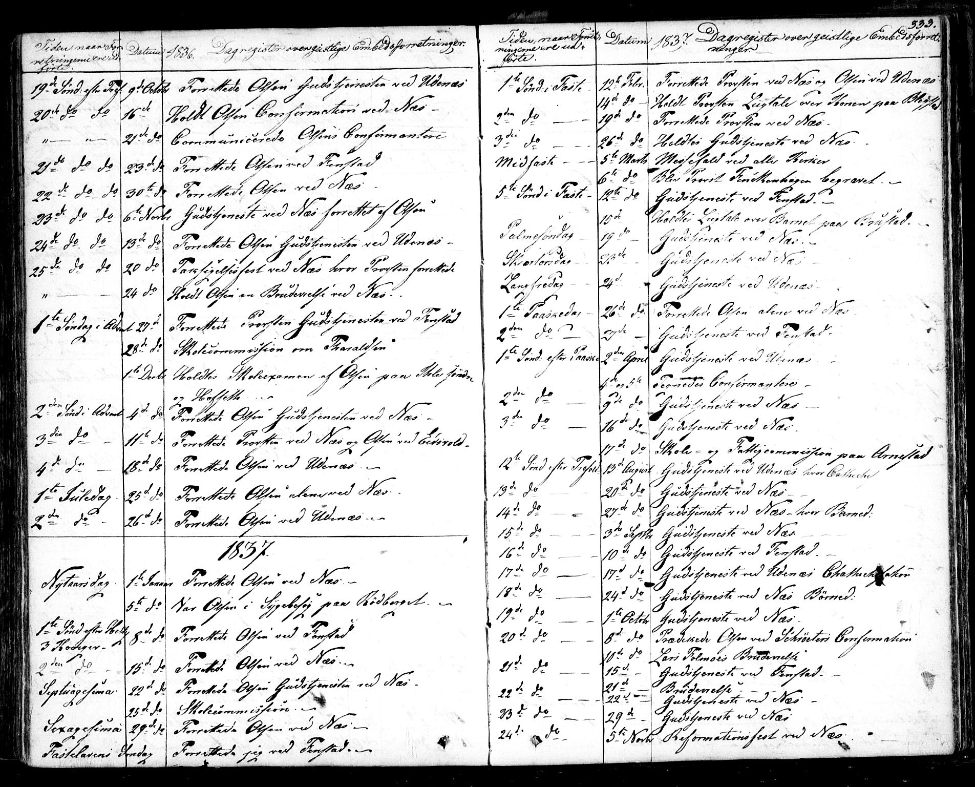 Nes prestekontor Kirkebøker, AV/SAO-A-10410/F/Fa/L0006: Parish register (official) no. I 6, 1833-1845, p. 333