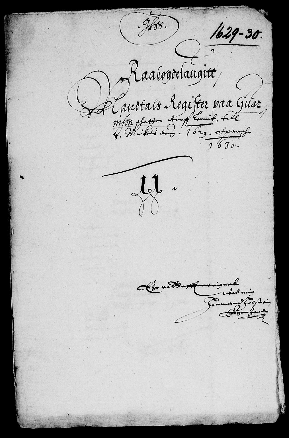 Rentekammeret inntil 1814, Reviderte regnskaper, Lensregnskaper, AV/RA-EA-5023/R/Rb/Rbq/L0019: Nedenes len. Mandals len. Råbyggelag., 1629-1630