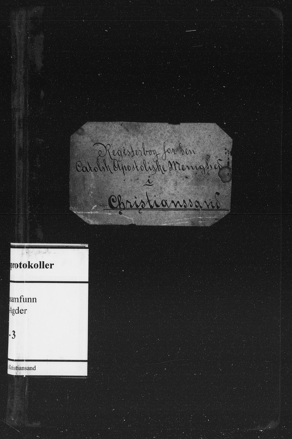 Den katolsk-apostoliske menighet, Kristiansand, SAK/1292-0010/F/Fa/L0001: Dissenter register no. 1, 1894-1939