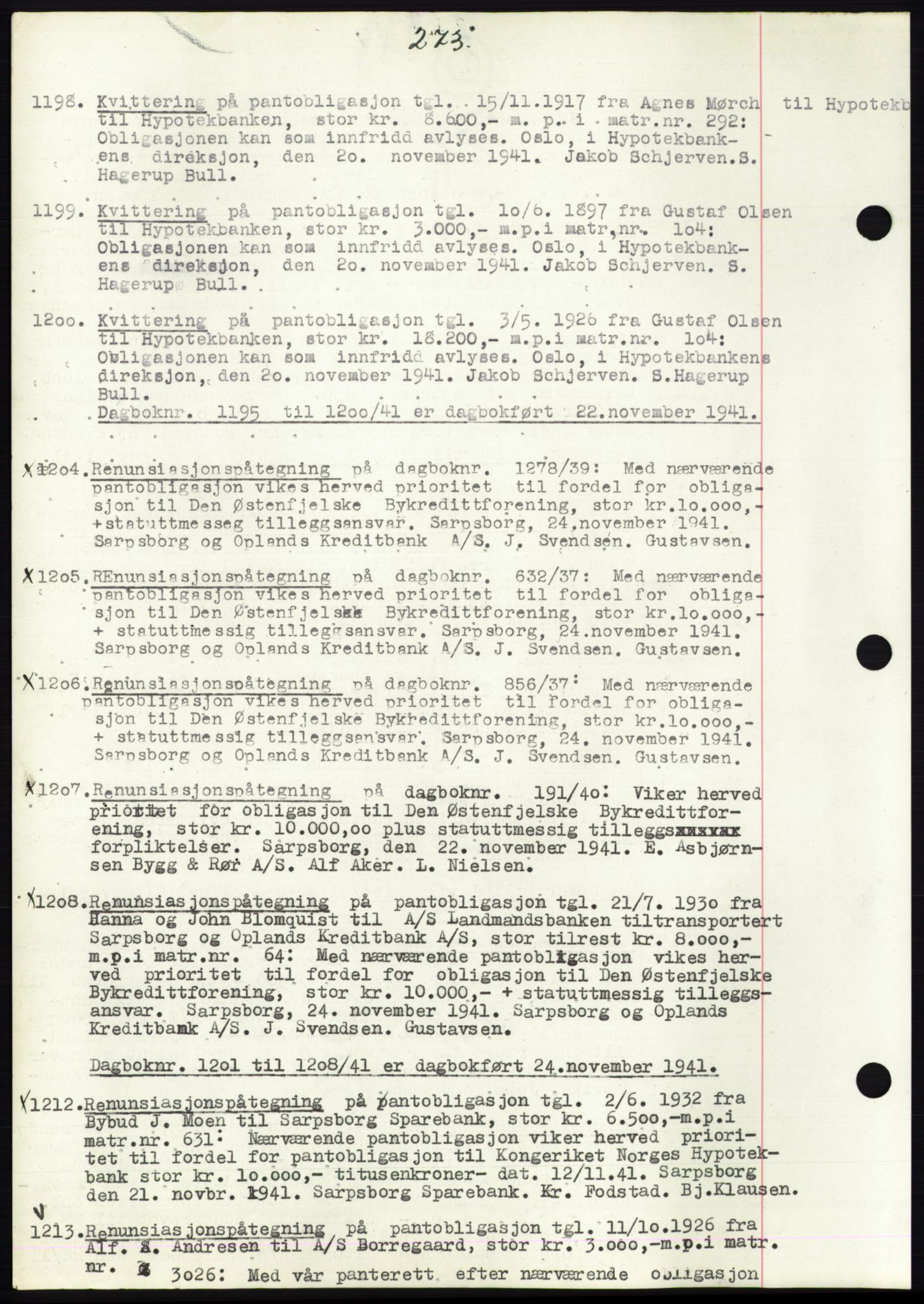 Sarpsborg byfogd, SAO/A-10864/G/Ga/Gae/L0001: Mortgage book no. C1, 1943-1951, Deed date: 22.11.1941