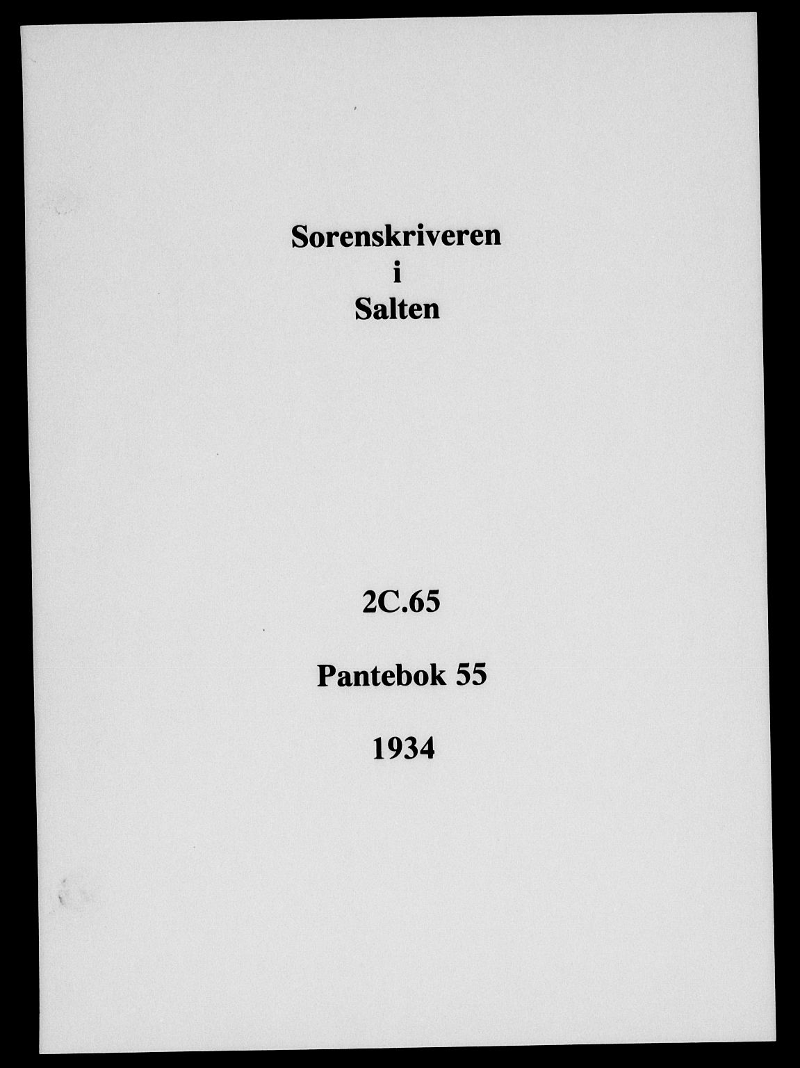 Salten sorenskriveri, SAT/A-4578/1/2/2C/L0065: Mortgage book no. 55, 1934-1934
