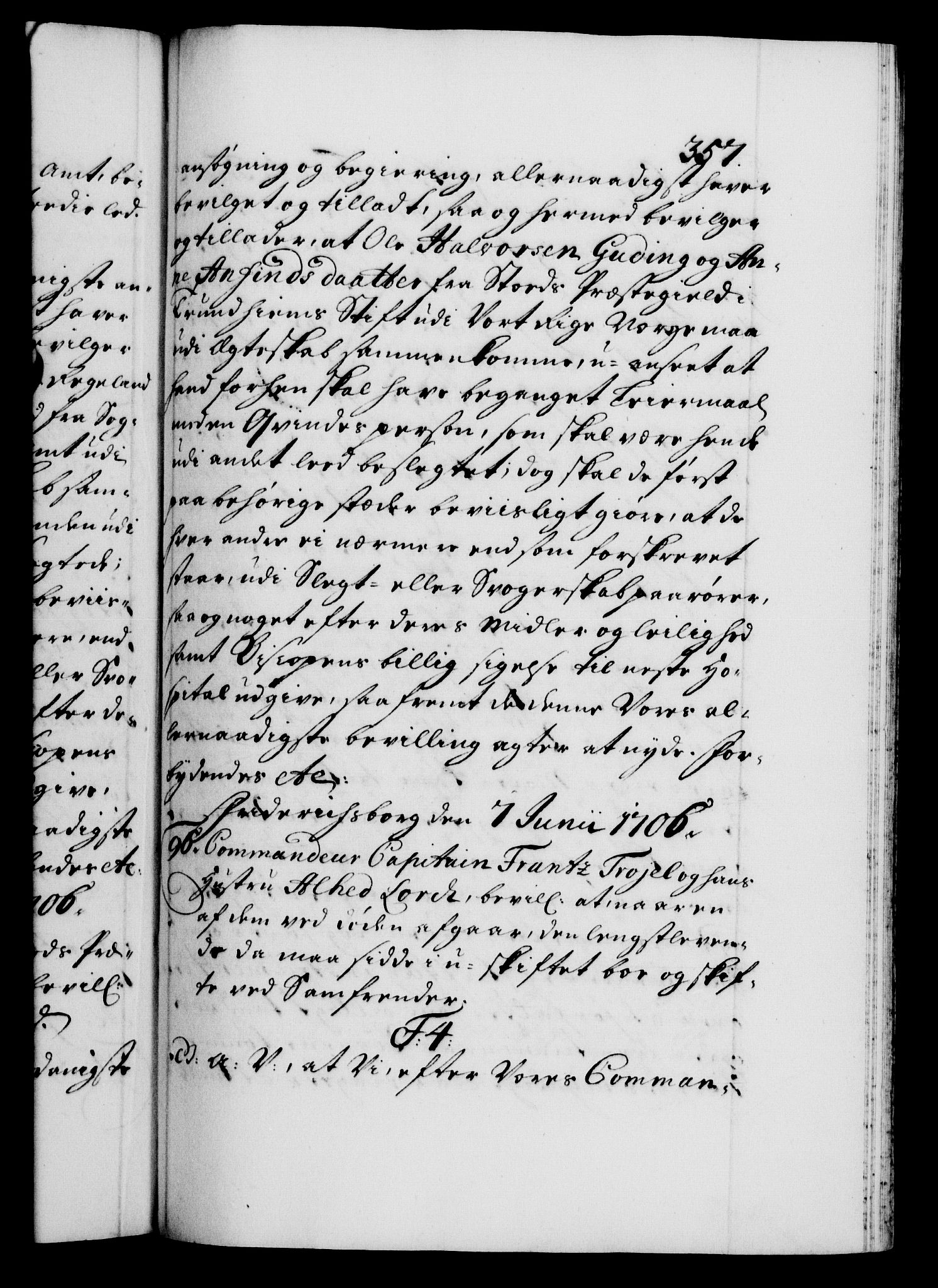 Danske Kanselli 1572-1799, AV/RA-EA-3023/F/Fc/Fca/Fcaa/L0019: Norske registre, 1704-1707, p. 357a