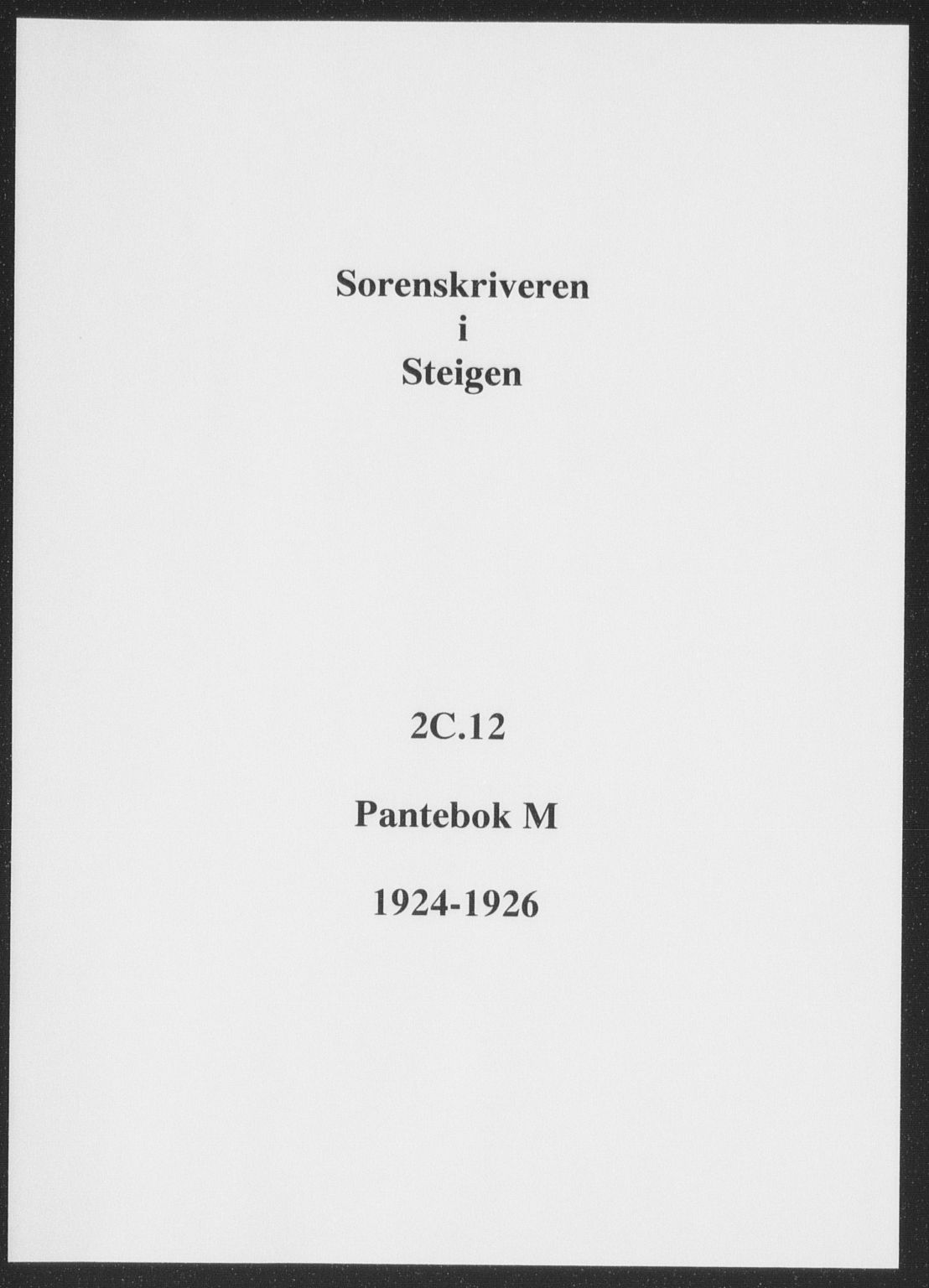 Steigen og Ofoten sorenskriveri, SAT/A-0030/1/2/2C/L0012: Mortgage book no. M, 1924-1926