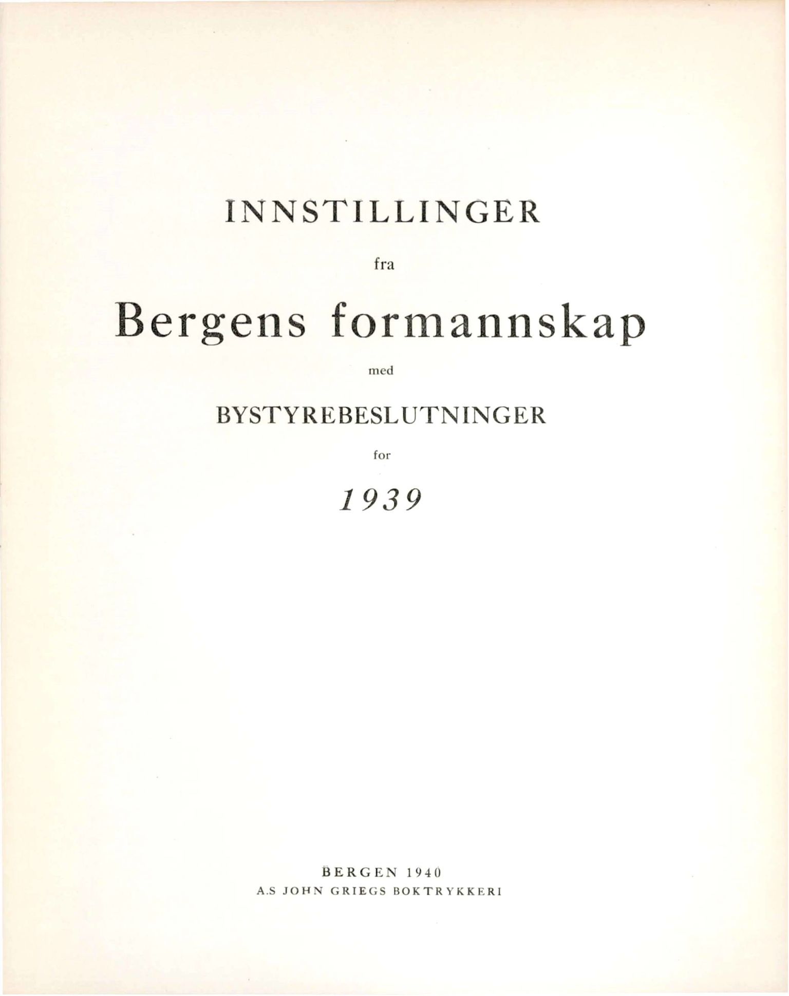 Bergen kommune. Formannskapet, BBA/A-0003/Ad/L0138: Bergens Kommuneforhandlinger, bind I