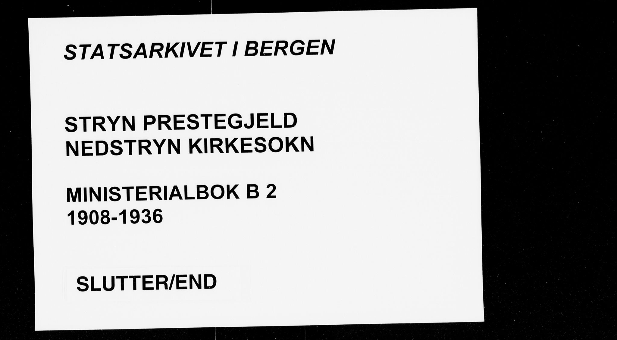 Stryn Sokneprestembete, AV/SAB-A-82501: Parish register (official) no. B 2, 1908-1936