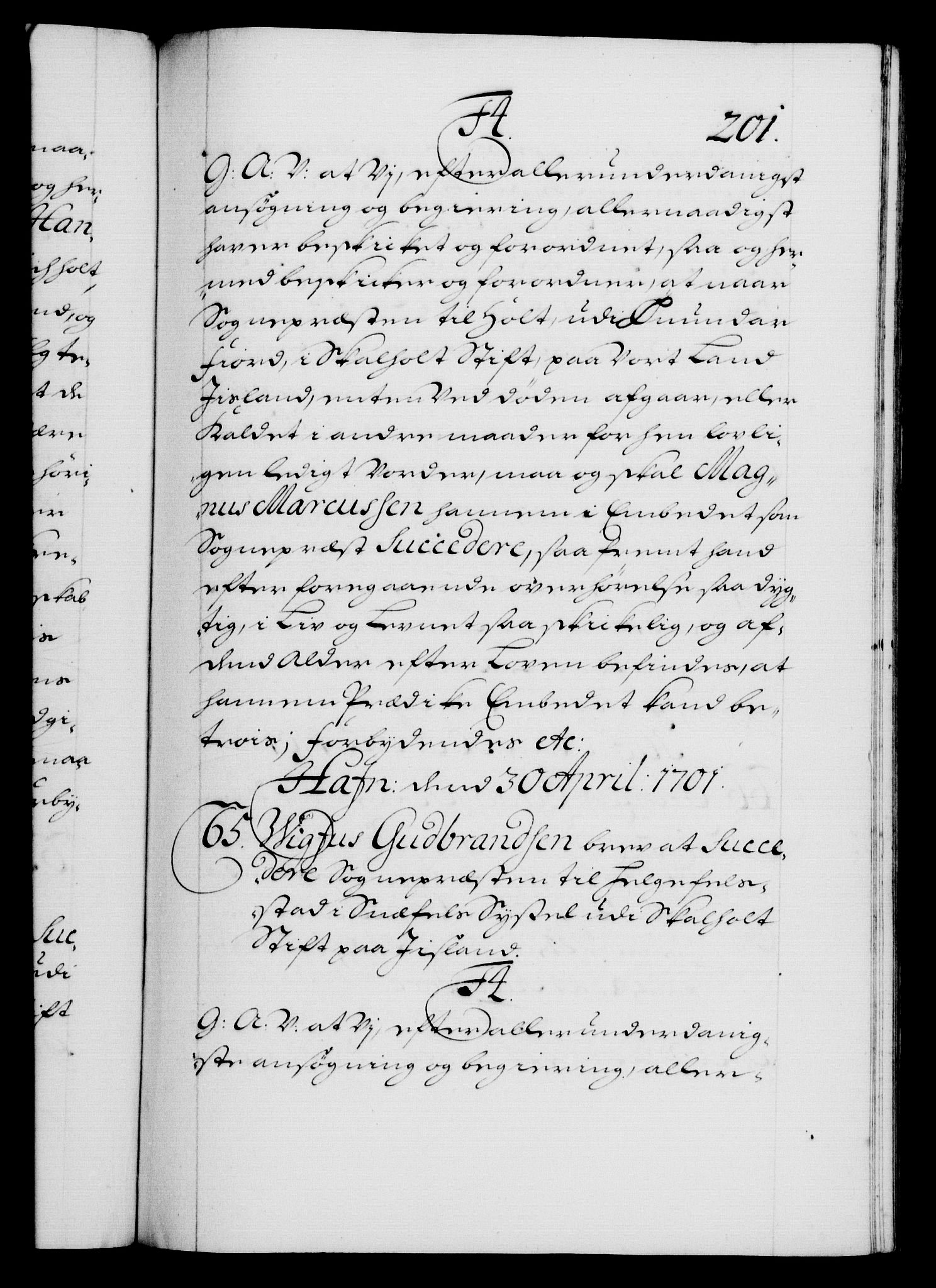 Danske Kanselli 1572-1799, AV/RA-EA-3023/F/Fc/Fca/Fcaa/L0018: Norske registre, 1699-1703, p. 201a