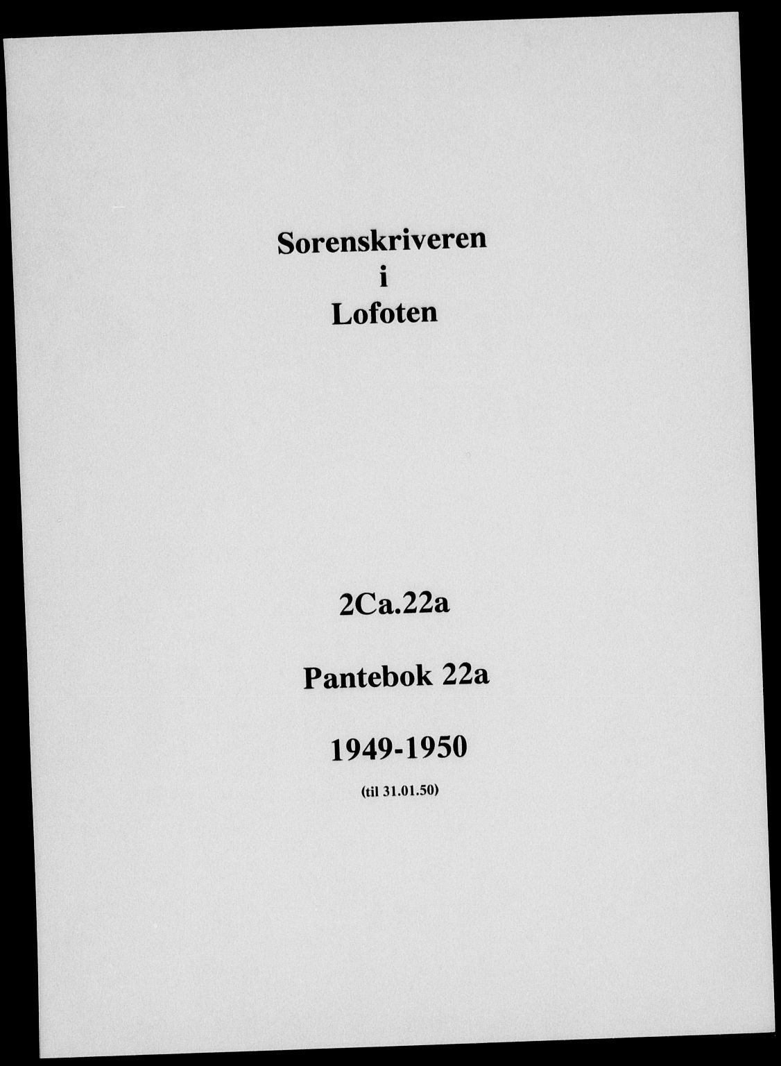 Lofoten sorenskriveri, SAT/A-0017/1/2/2C/L0022a: Mortgage book no. 22a, 1949-1950
