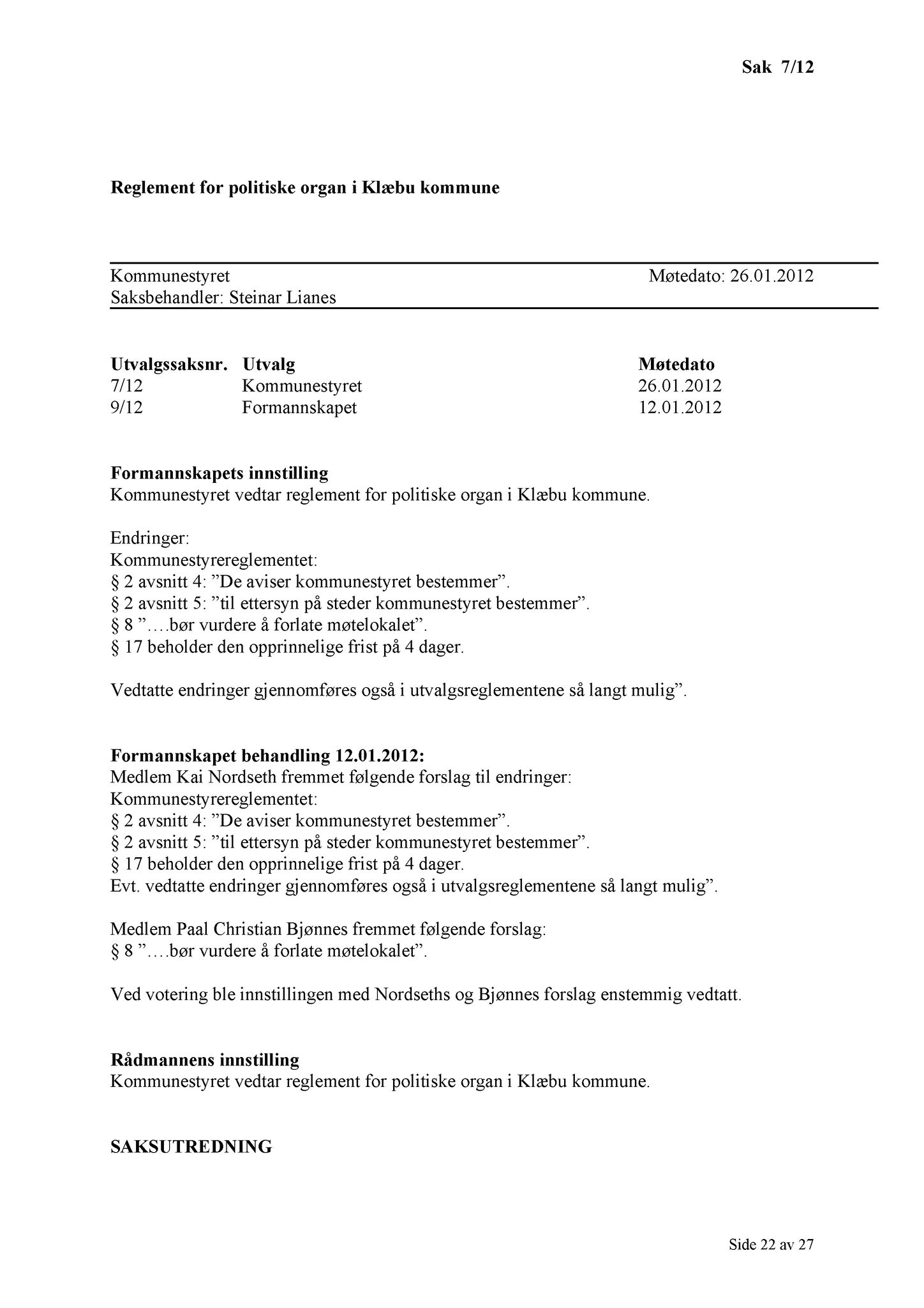 Klæbu Kommune, TRKO/KK/01-KS/L005: Kommunestyret - Møtedokumenter, 2012, p. 22