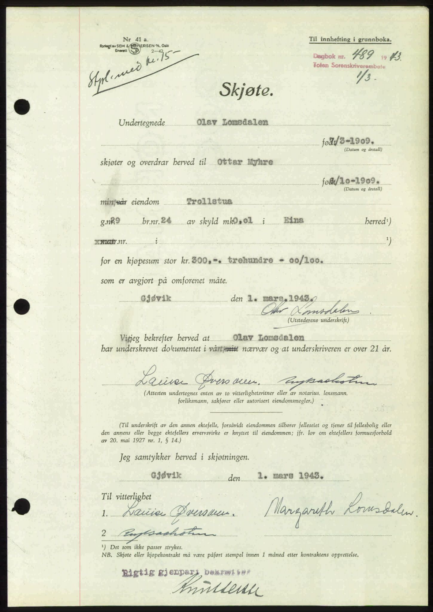 Toten tingrett, AV/SAH-TING-006/H/Hb/Hbc/L0010: Mortgage book no. Hbc-10, 1942-1943, Diary no: : 489/1943
