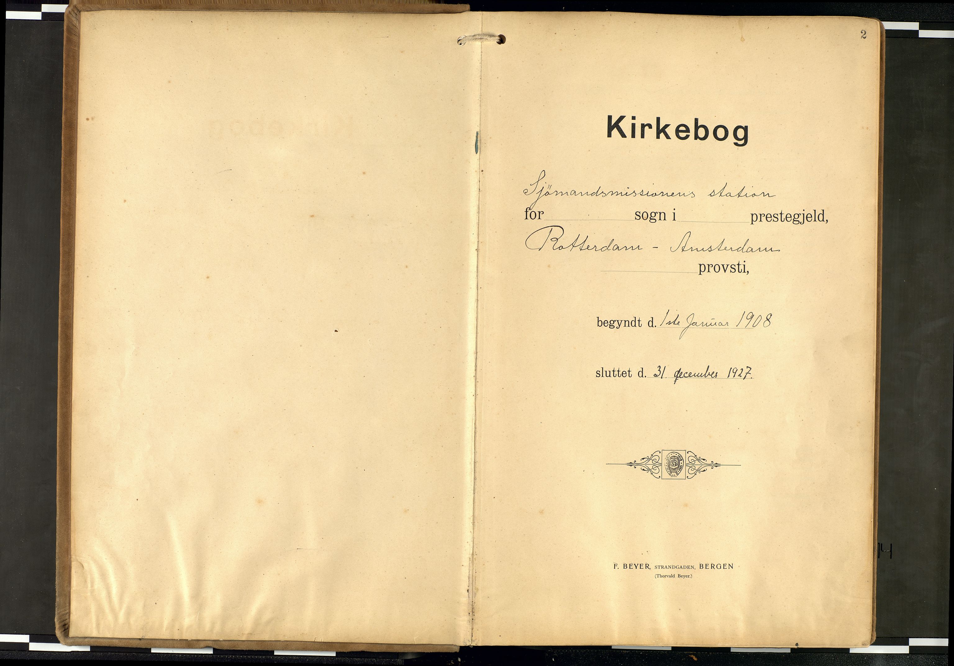 Den norske sjømannsmisjon i utlandet/Hollandske havner (Amsterdam-Rotterdam-Europort), SAB/SAB/PA-0106/H/Ha/Haa/L0003: Parish register (official) no. A 3, 1908-1927, p. 1b-2a