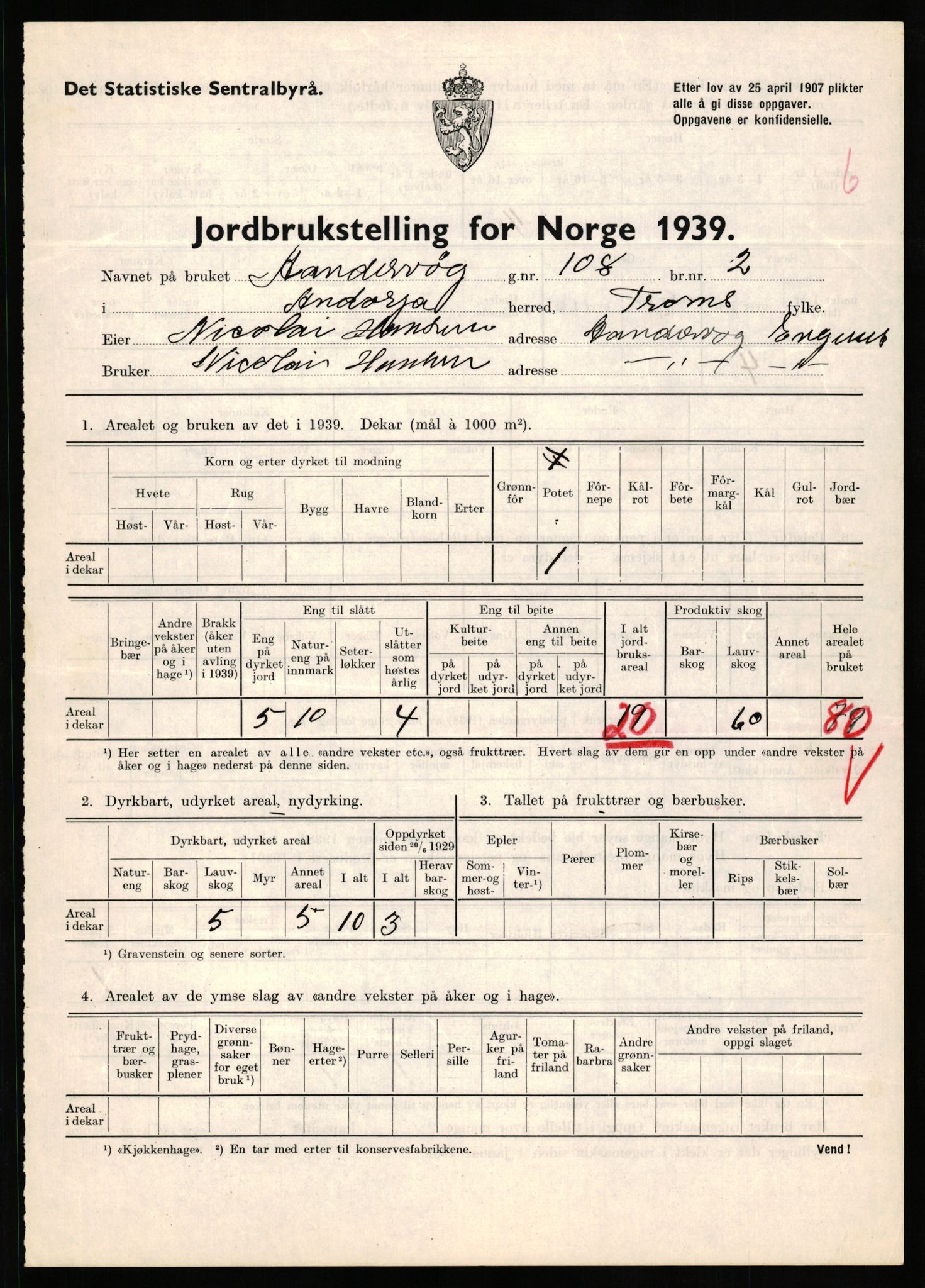 Statistisk sentralbyrå, Næringsøkonomiske emner, Jordbruk, skogbruk, jakt, fiske og fangst, AV/RA-S-2234/G/Gb/L0339: Troms: Andørja, Astafjord og Lavangen, 1939, p. 550