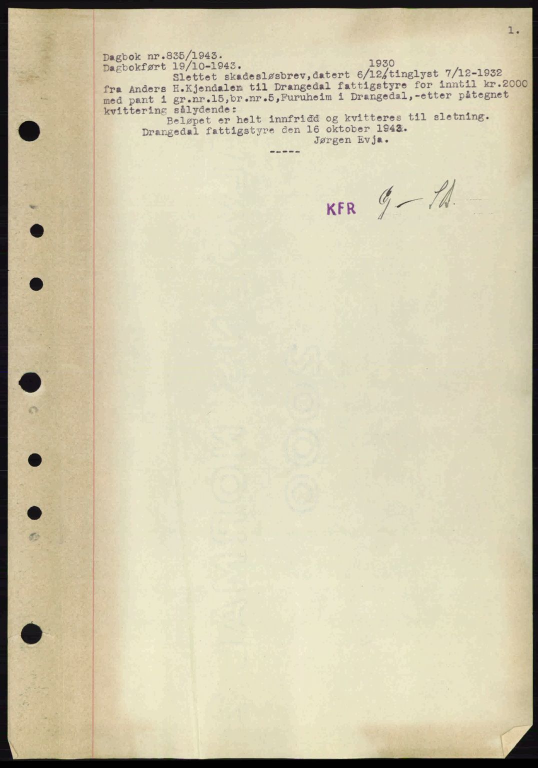 Kragerø sorenskriveri, AV/SAKO-A-65/G/Ga/Gab/L0056: Mortgage book no. 56, 1943-1944, Diary no: : 835/1943