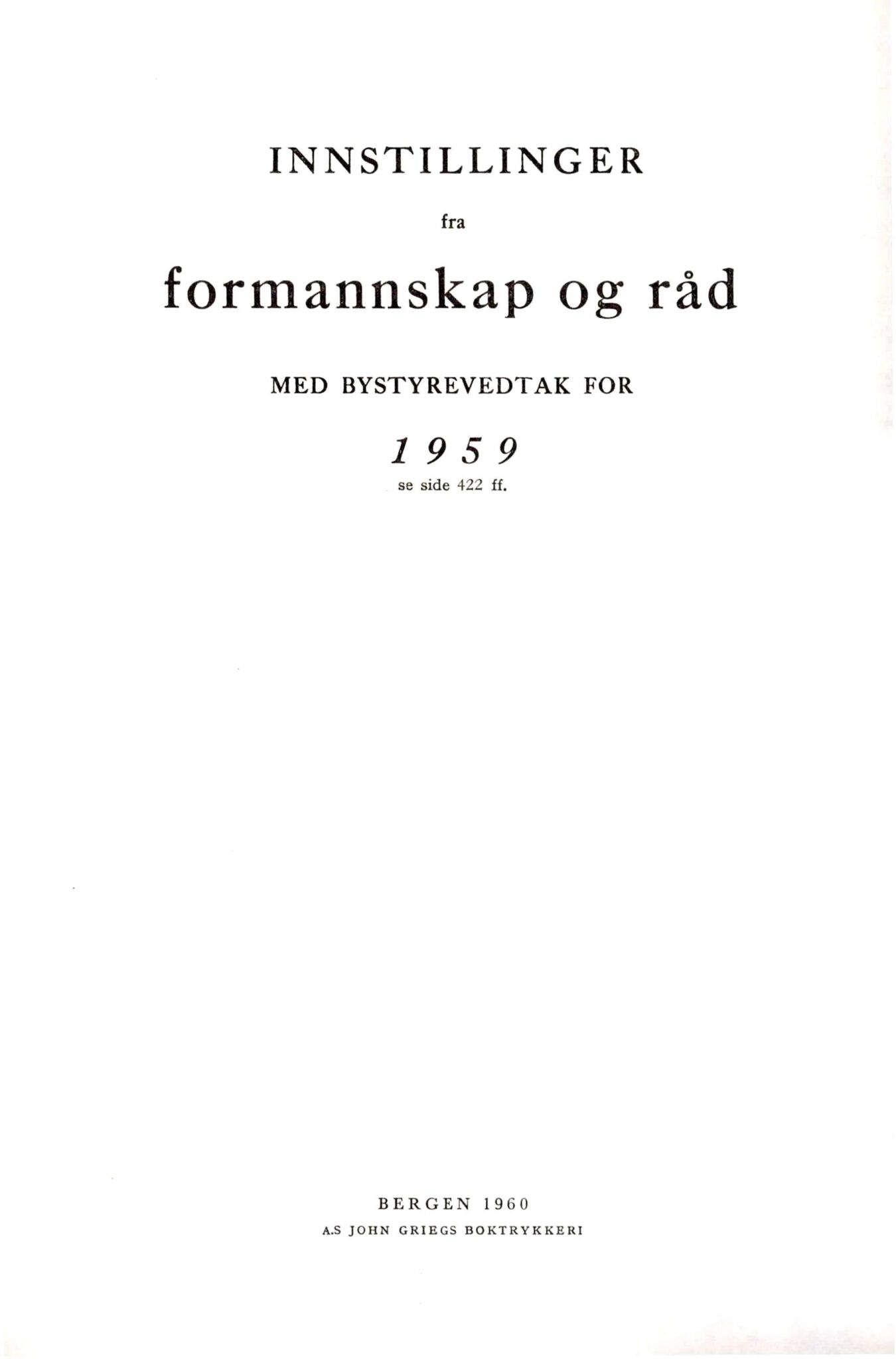 Bergen kommune. Formannskapet, BBA/A-0003/Ad/L0178: Bergens Kommuneforhandlinger, bind I, 1959