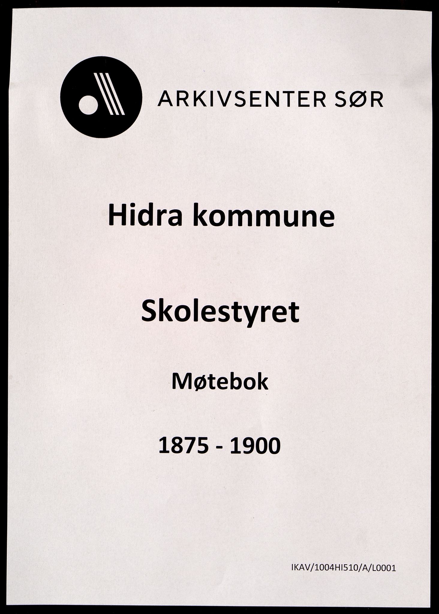 Hidra kommune - Skolestyret, IKAV/1004HI510/A/L0001: Møtebok, 1875-1900