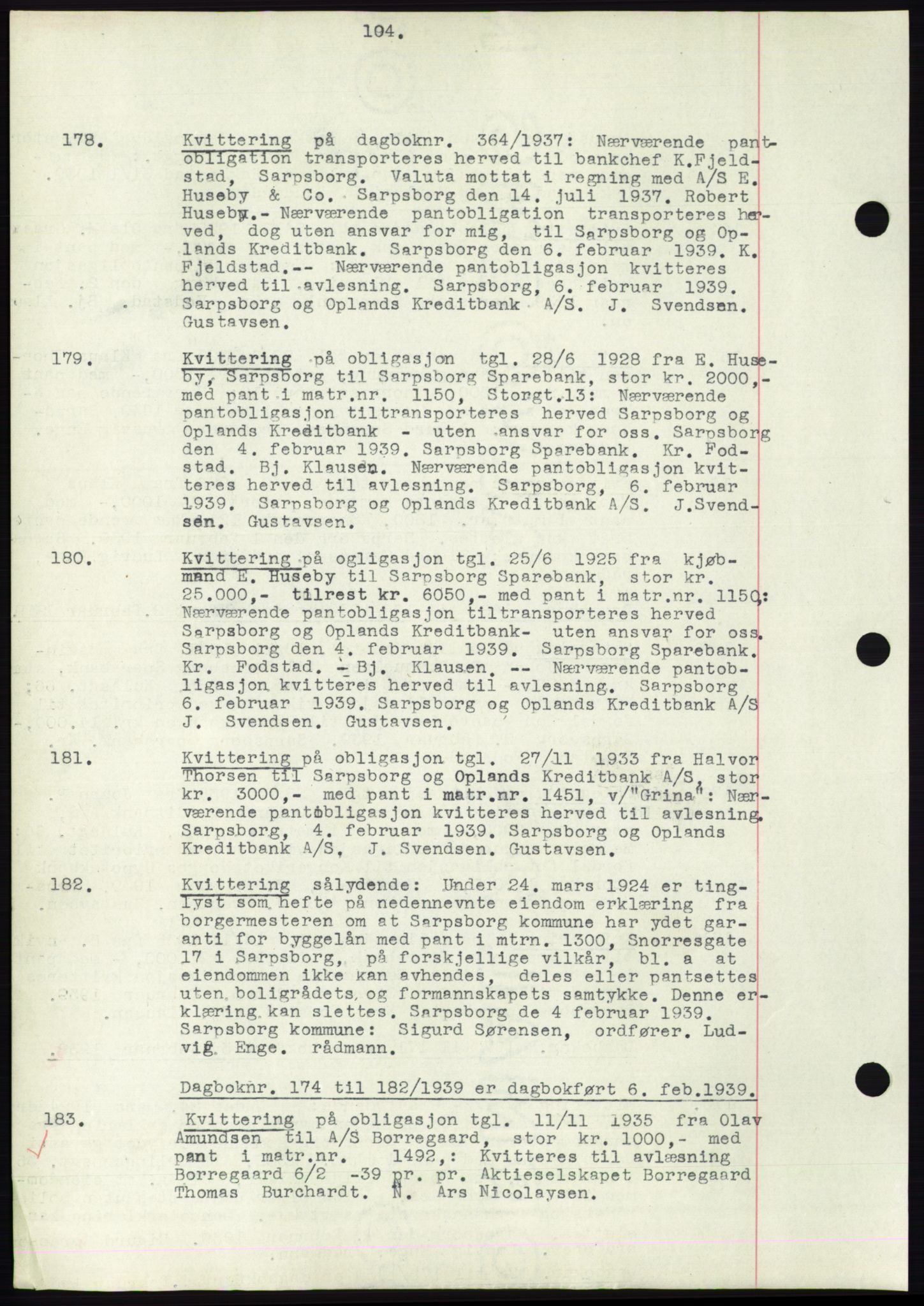 Sarpsborg byfogd, SAO/A-10864/G/Ga/Gae/L0001: Mortgage book no. C1, 1943-1951, Deed date: 06.02.1939