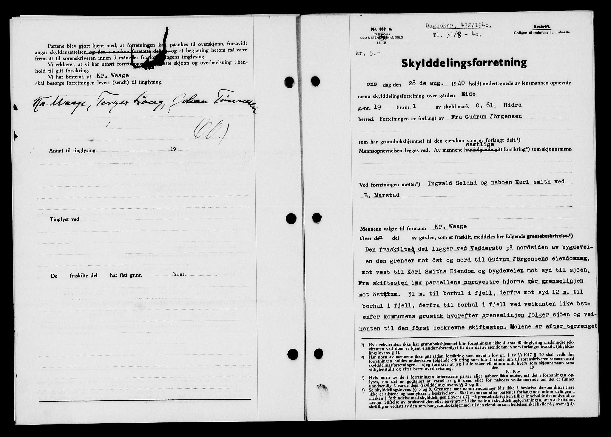 Flekkefjord sorenskriveri, AV/SAK-1221-0001/G/Gb/Gba/L0056: Mortgage book no. A-4, 1940-1941, Diary no: : 432/1940